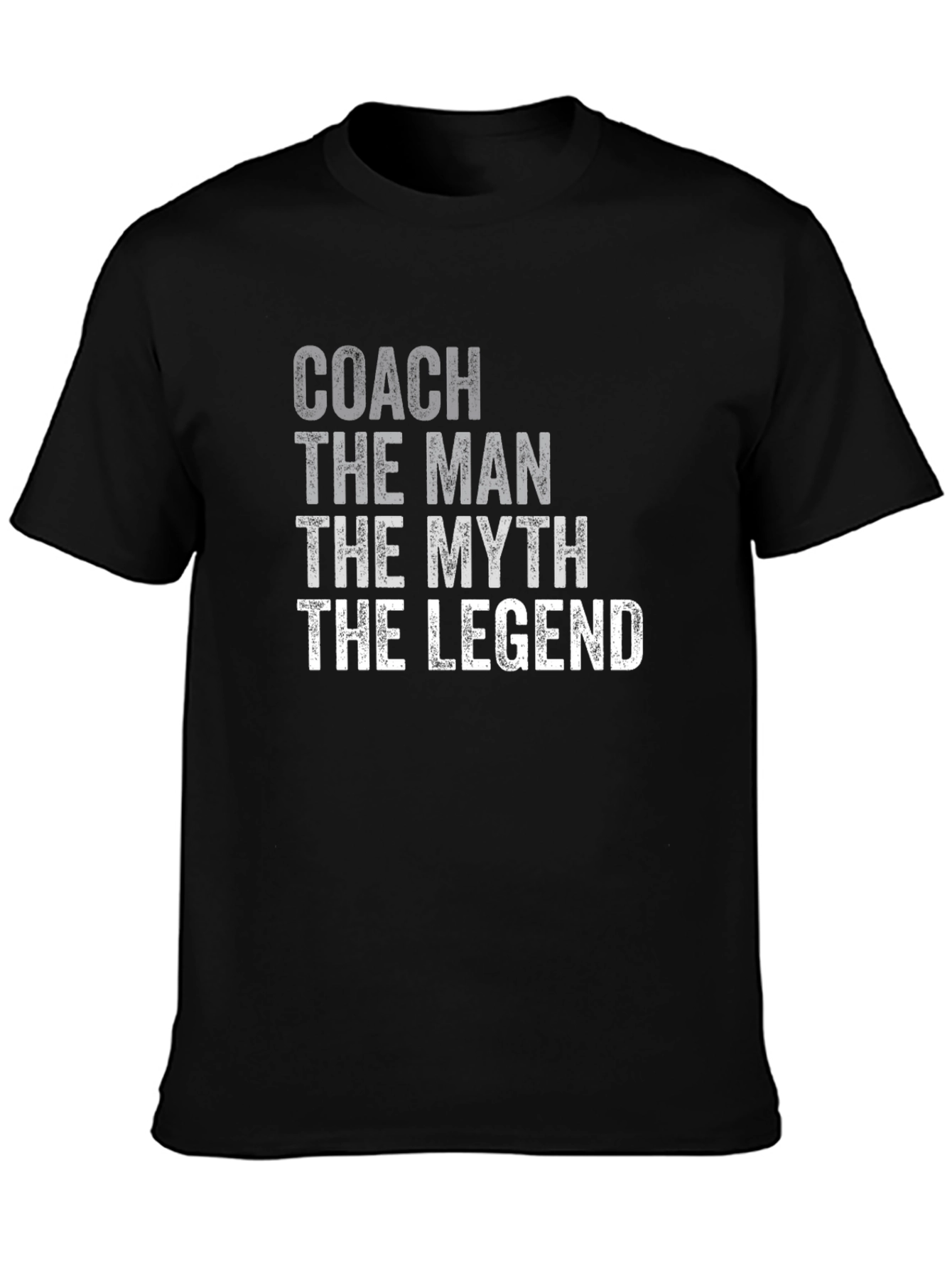Coach: The Man The Myth The Legend - T-Shirt