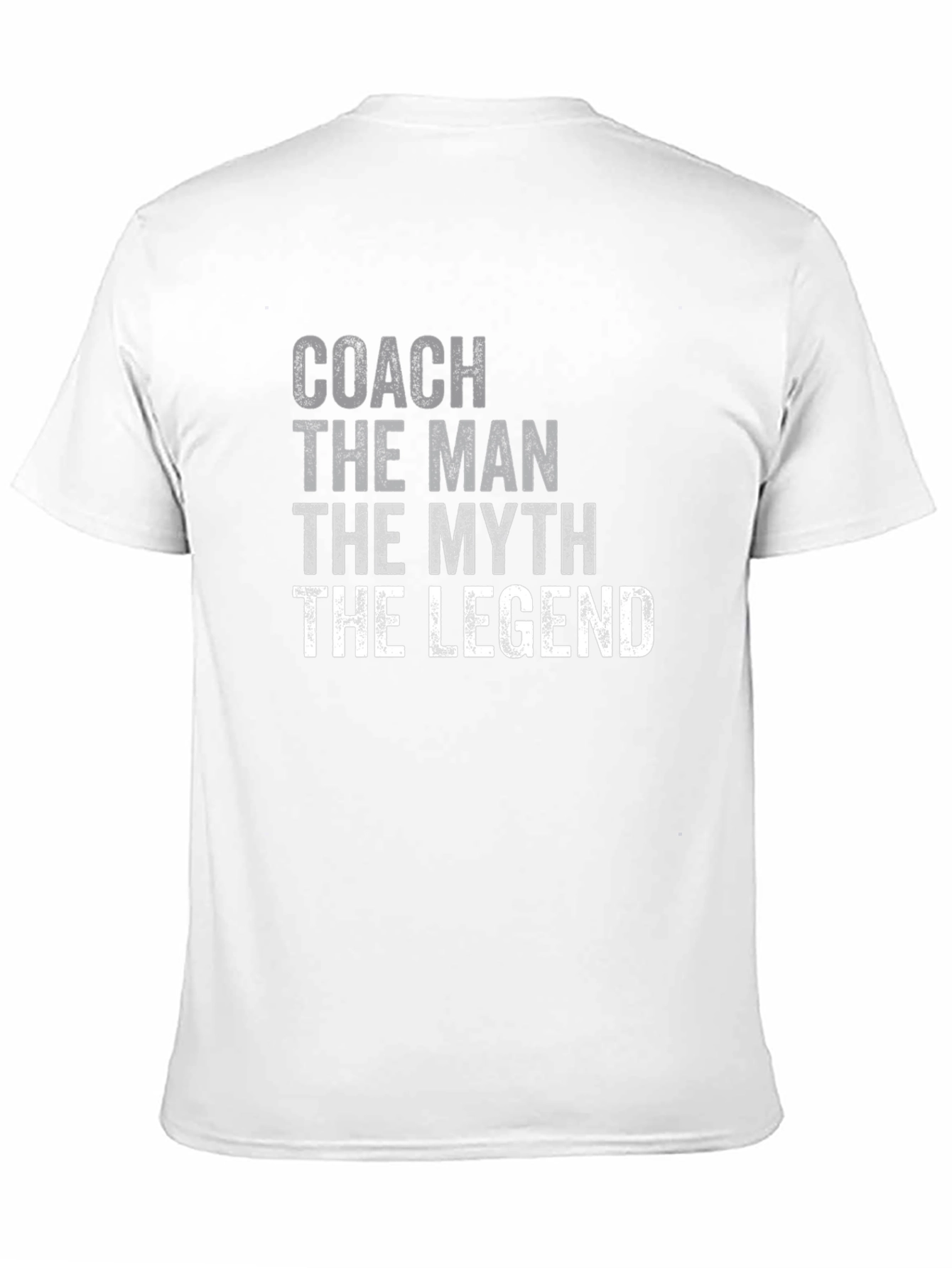 Coach: The Man The Myth The Legend - T-Shirt