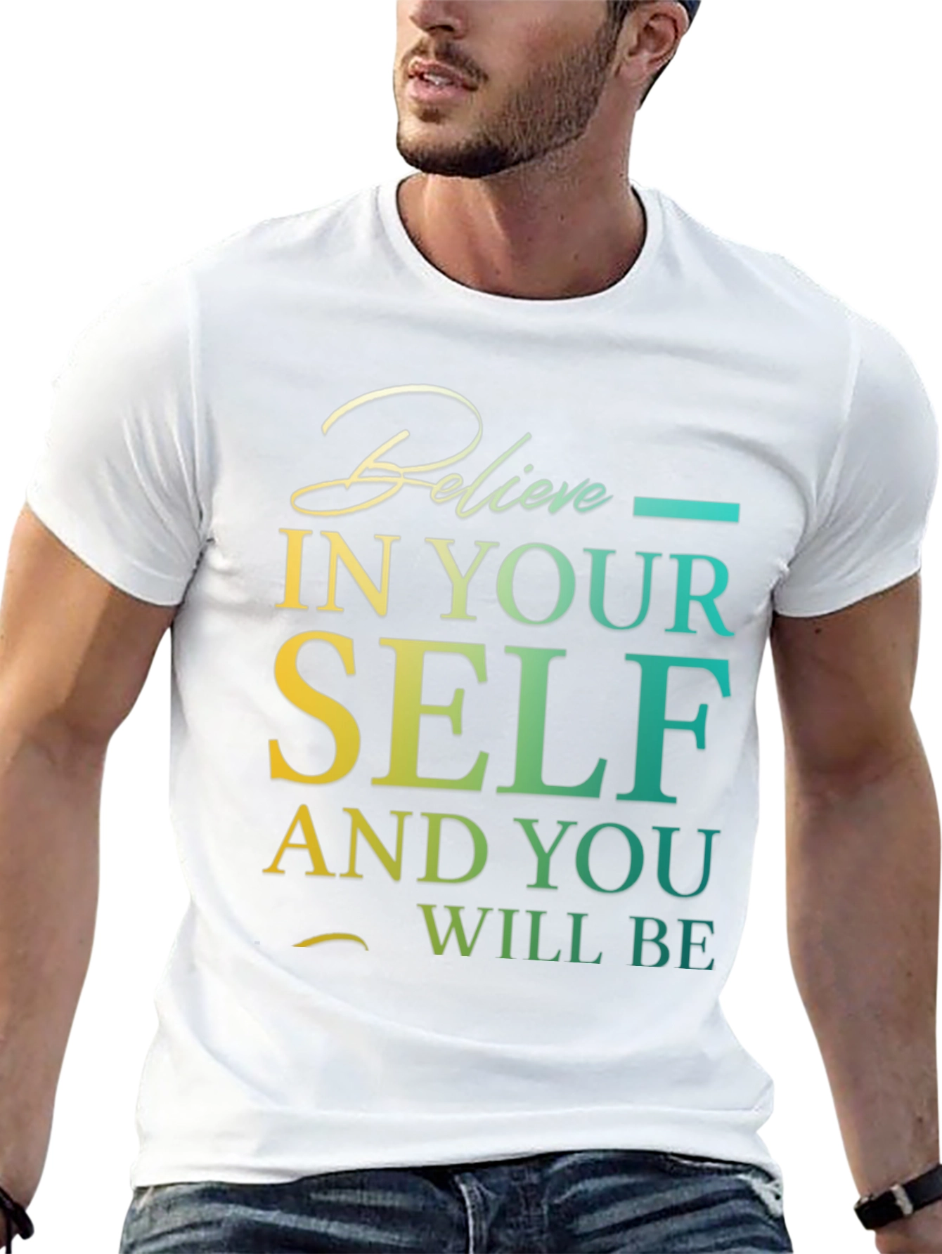 Believe In Yourself Graphic T-Shirt