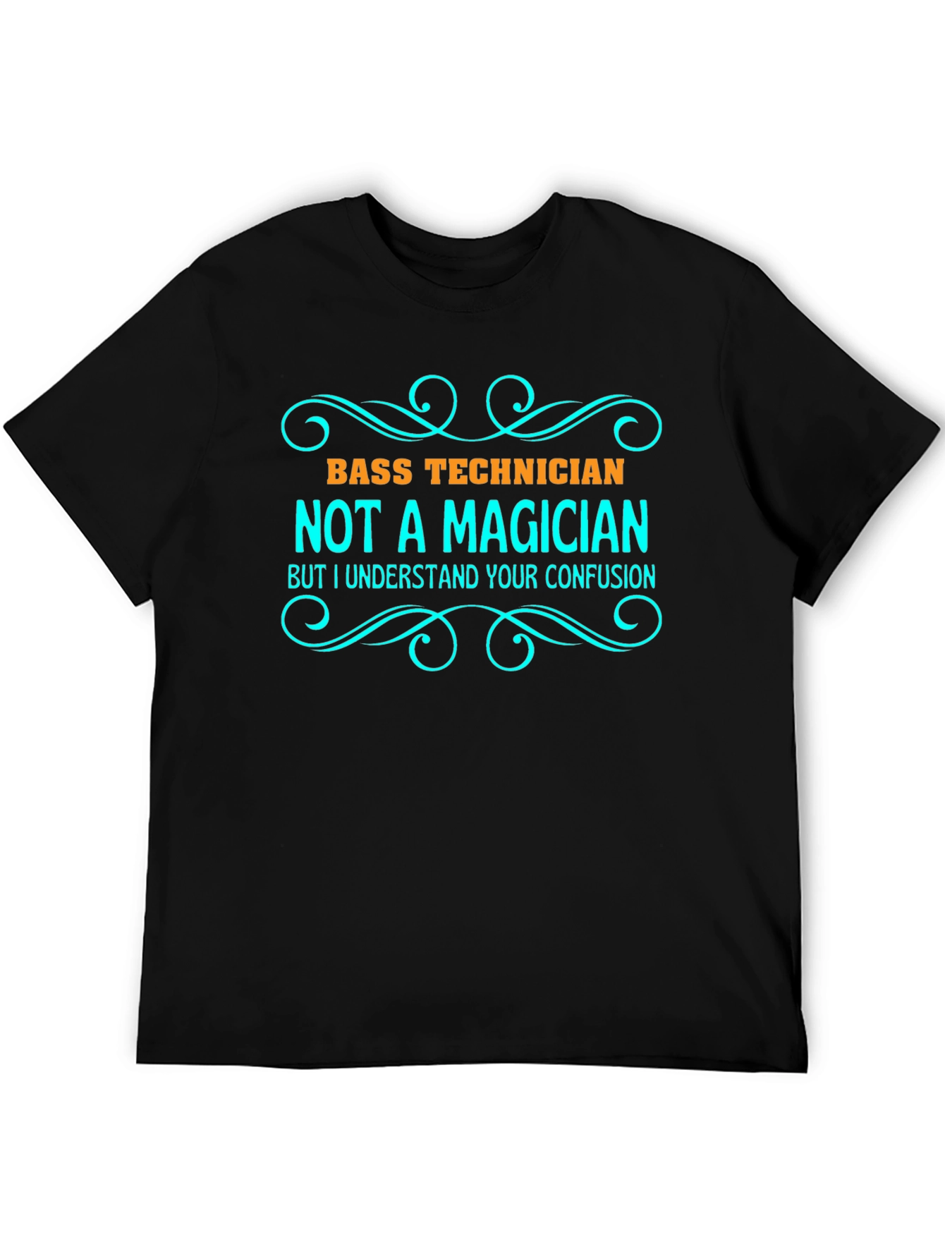 Bass Technician Funny Graphic T-Shirt