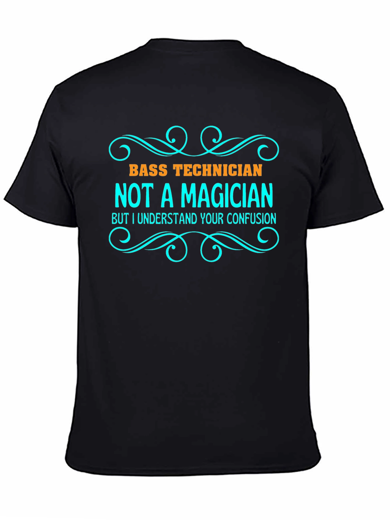 Bass Technician Funny Graphic T-Shirt