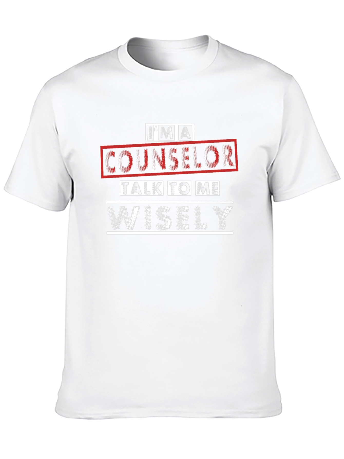 Counselor T-Shirt - Talk to Me Wisely