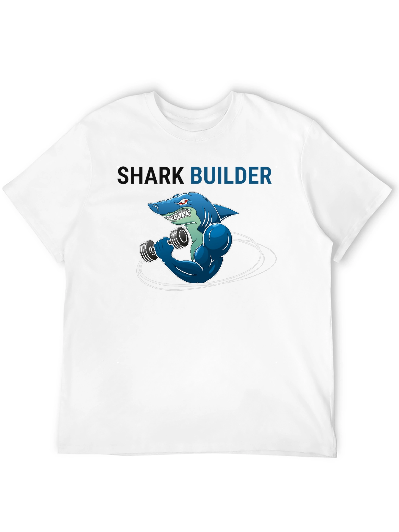 Shark Builder T-Shirt - Funny Gym Workout Design