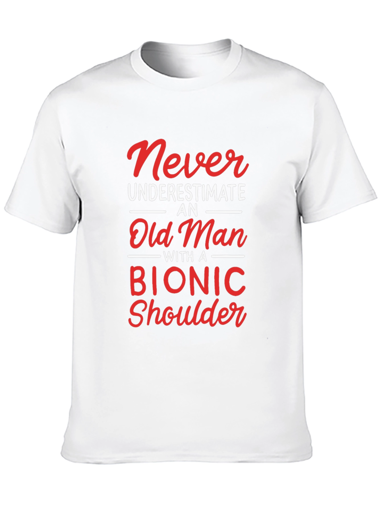 Funny Bionic Shoulder Old Man T-Shirt