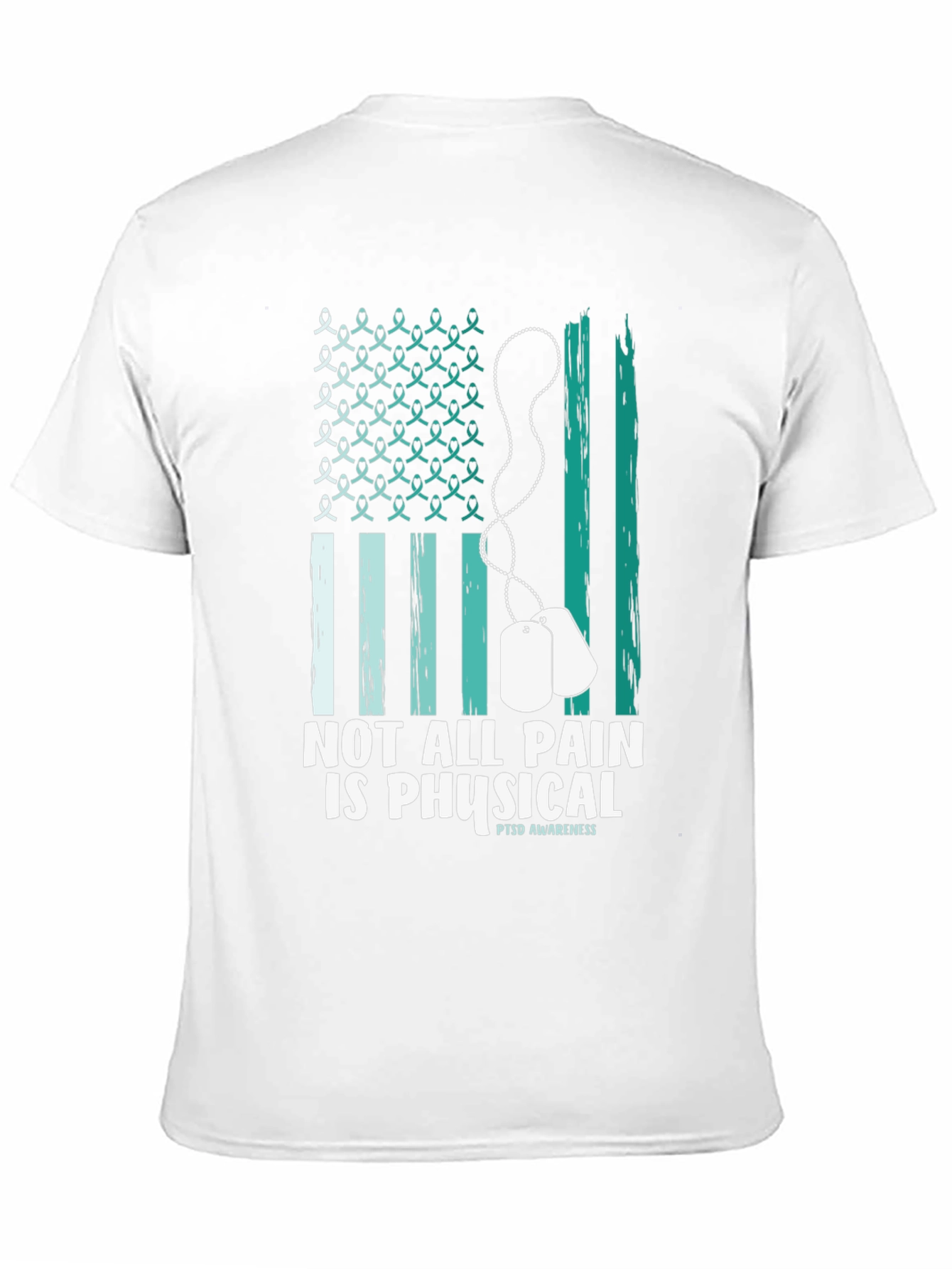 PTSD Awareness T-Shirt - Not All Pain Is Physical