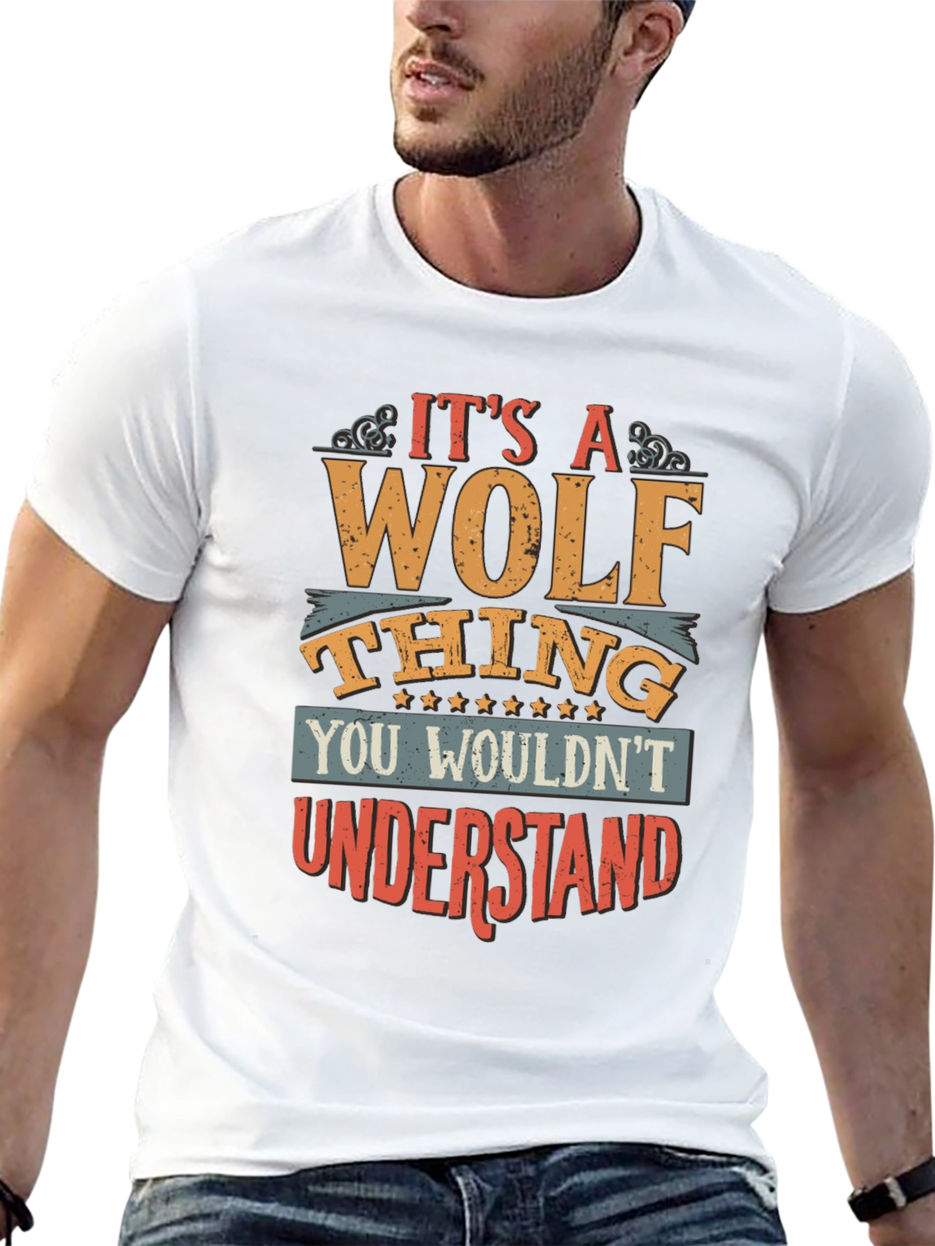 Its a Wolf Thing T-Shirt - You Wouldnt Understand