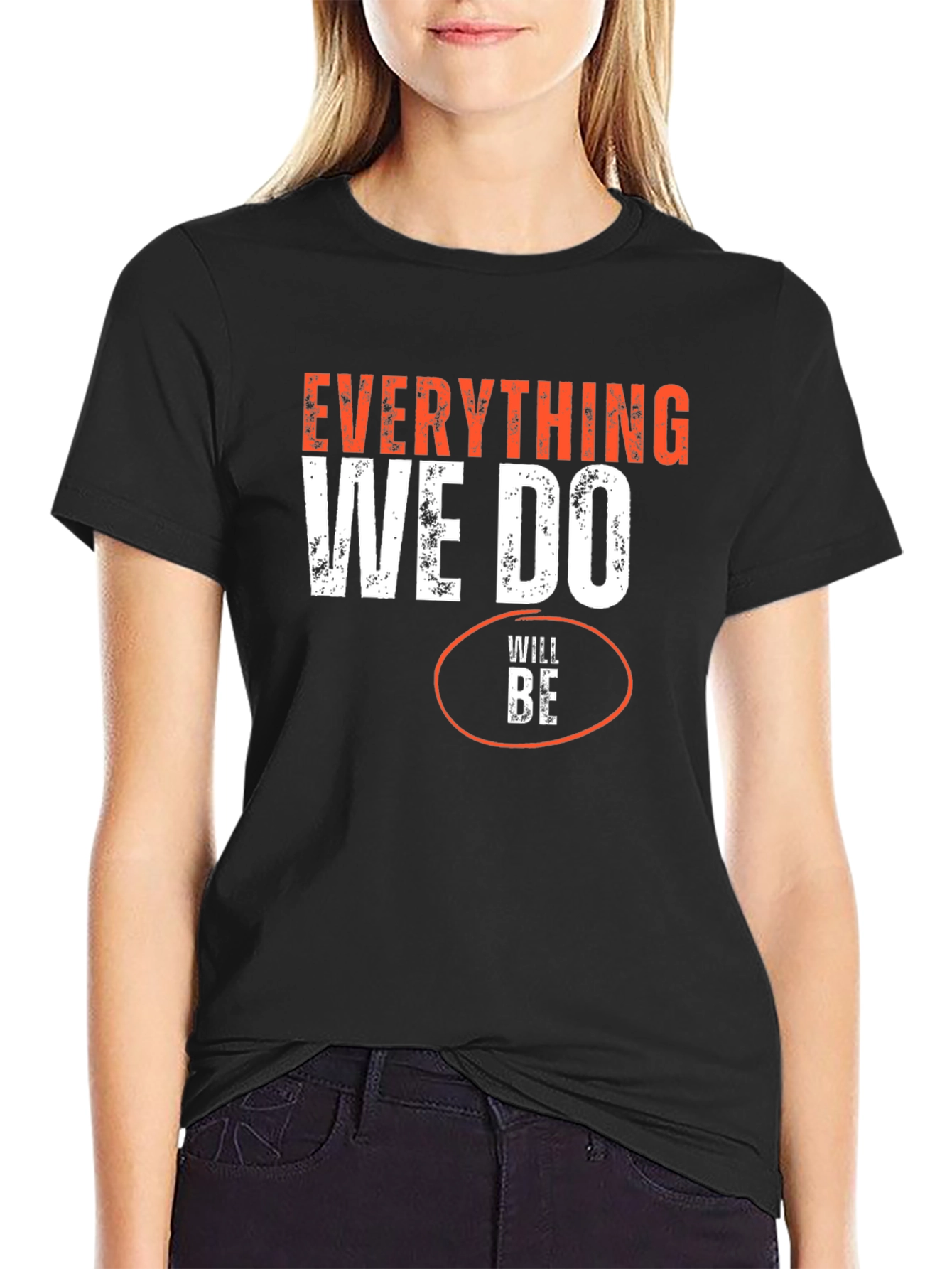 Everything We Do Will Be Funny Black T-Shirt