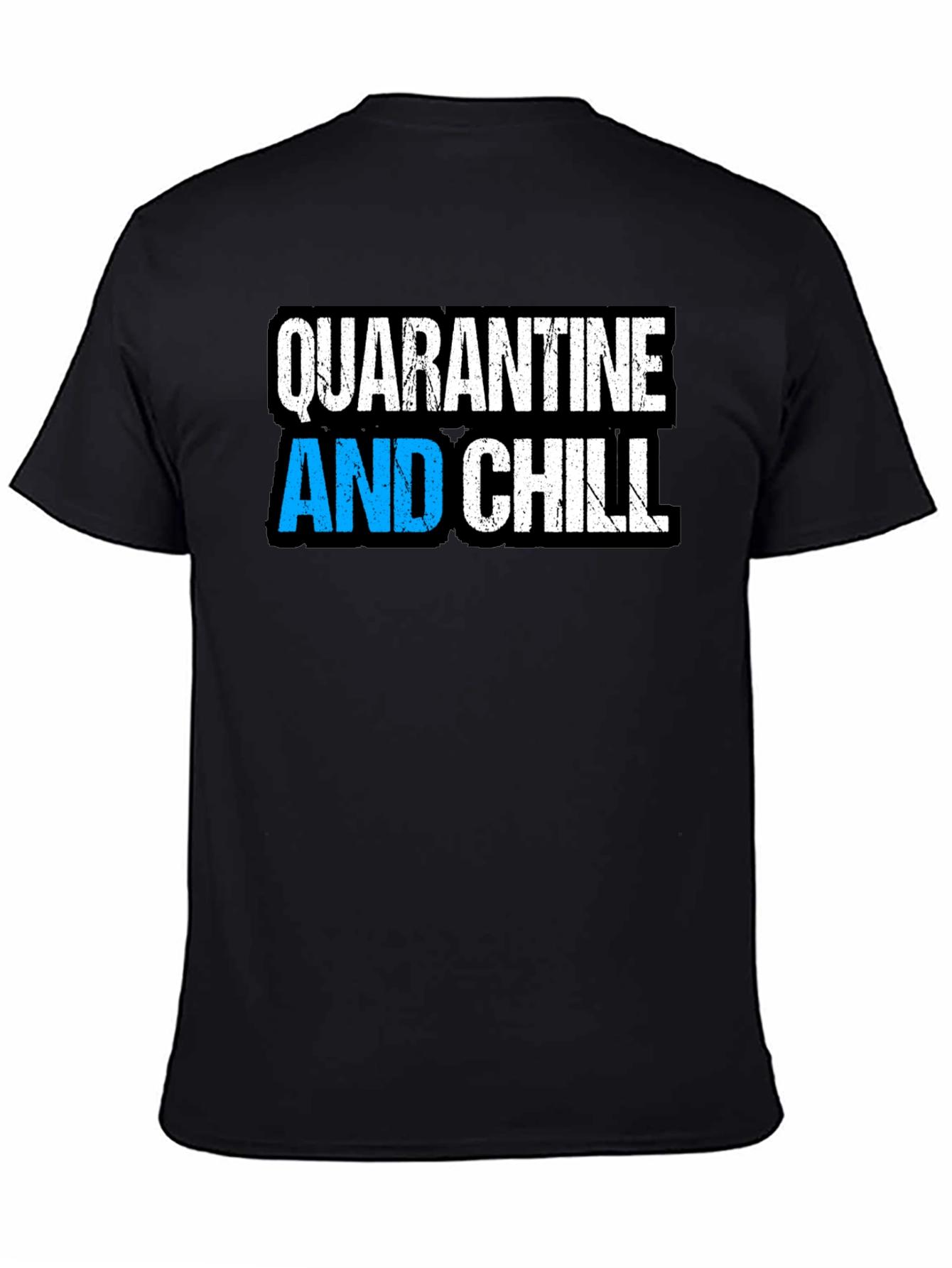Quarantine and Chill Black Graphic T-Shirt