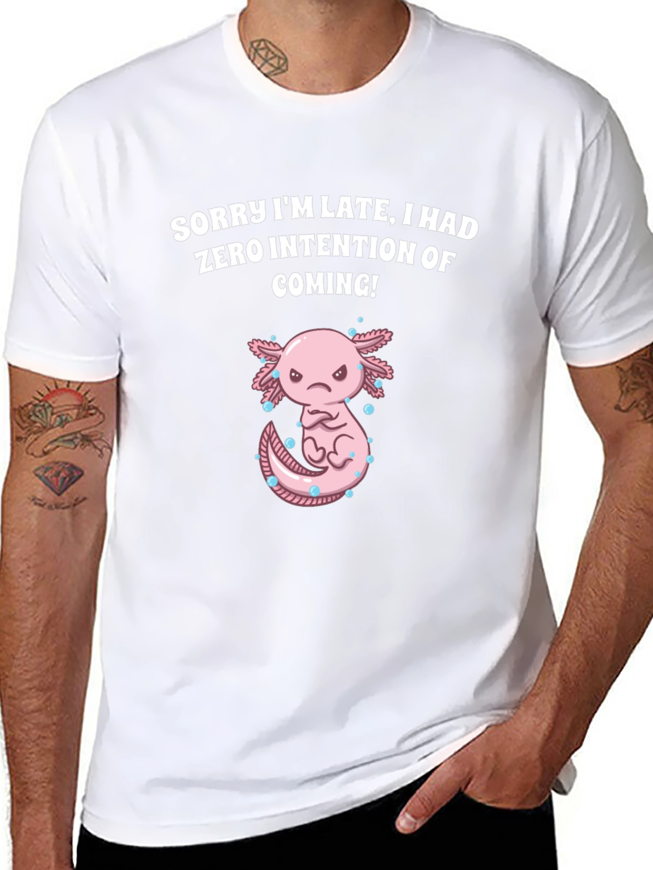 Funny Axolotl T-Shirt - Sorry Im Late