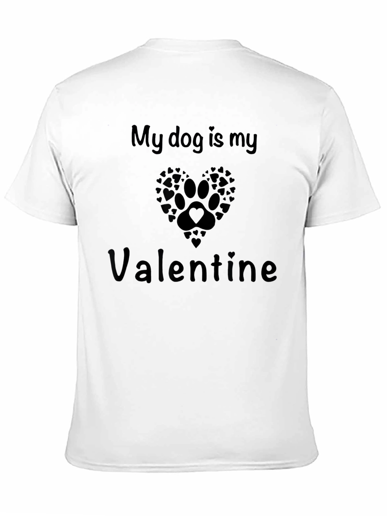 My Dog Is My Valentine Graphic Tee