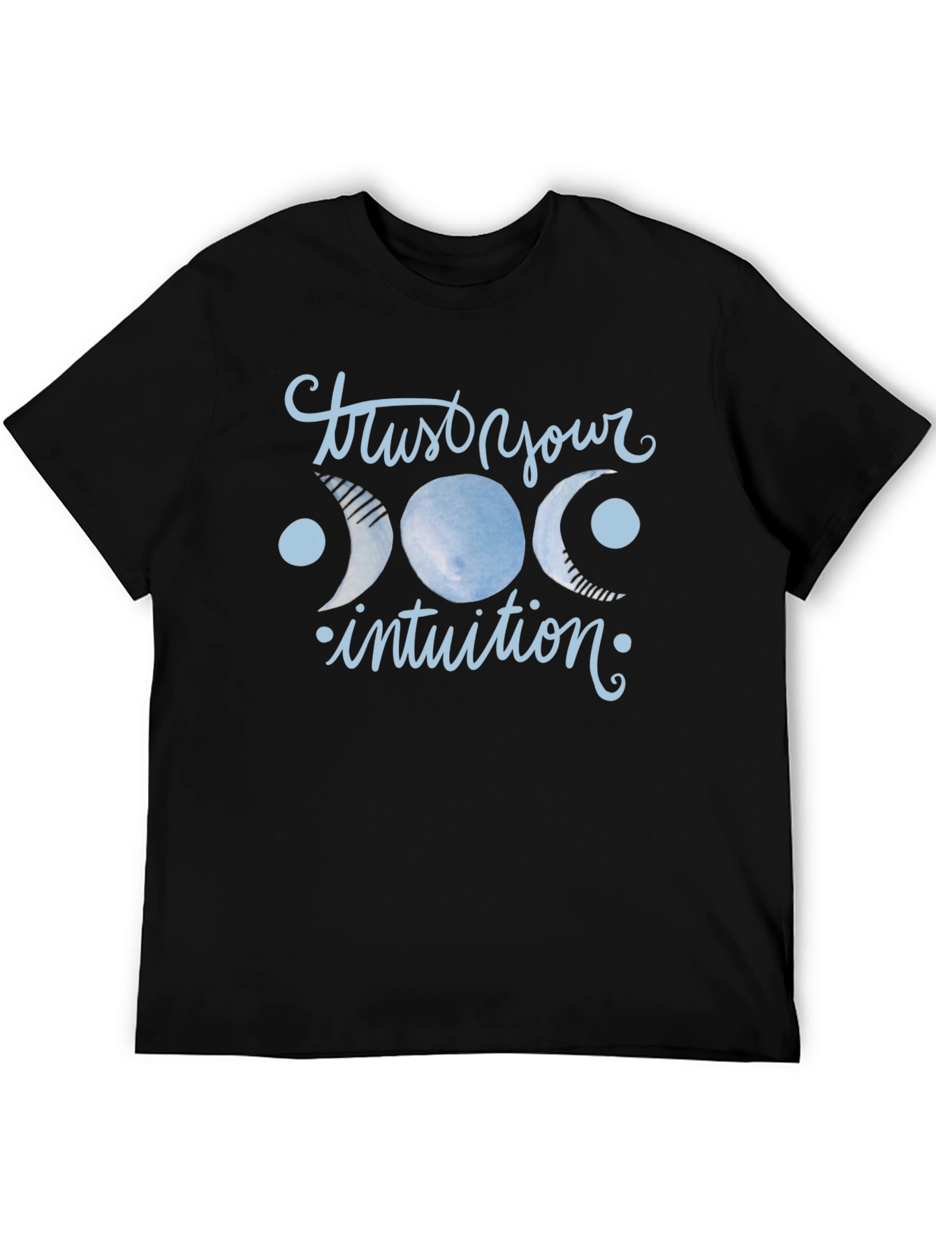 Trust Your Intuition Graphic T-Shirt - Unisex