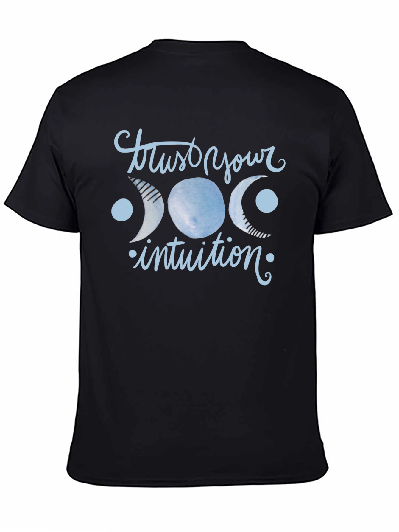 Trust Your Intuition Graphic T-Shirt - Unisex