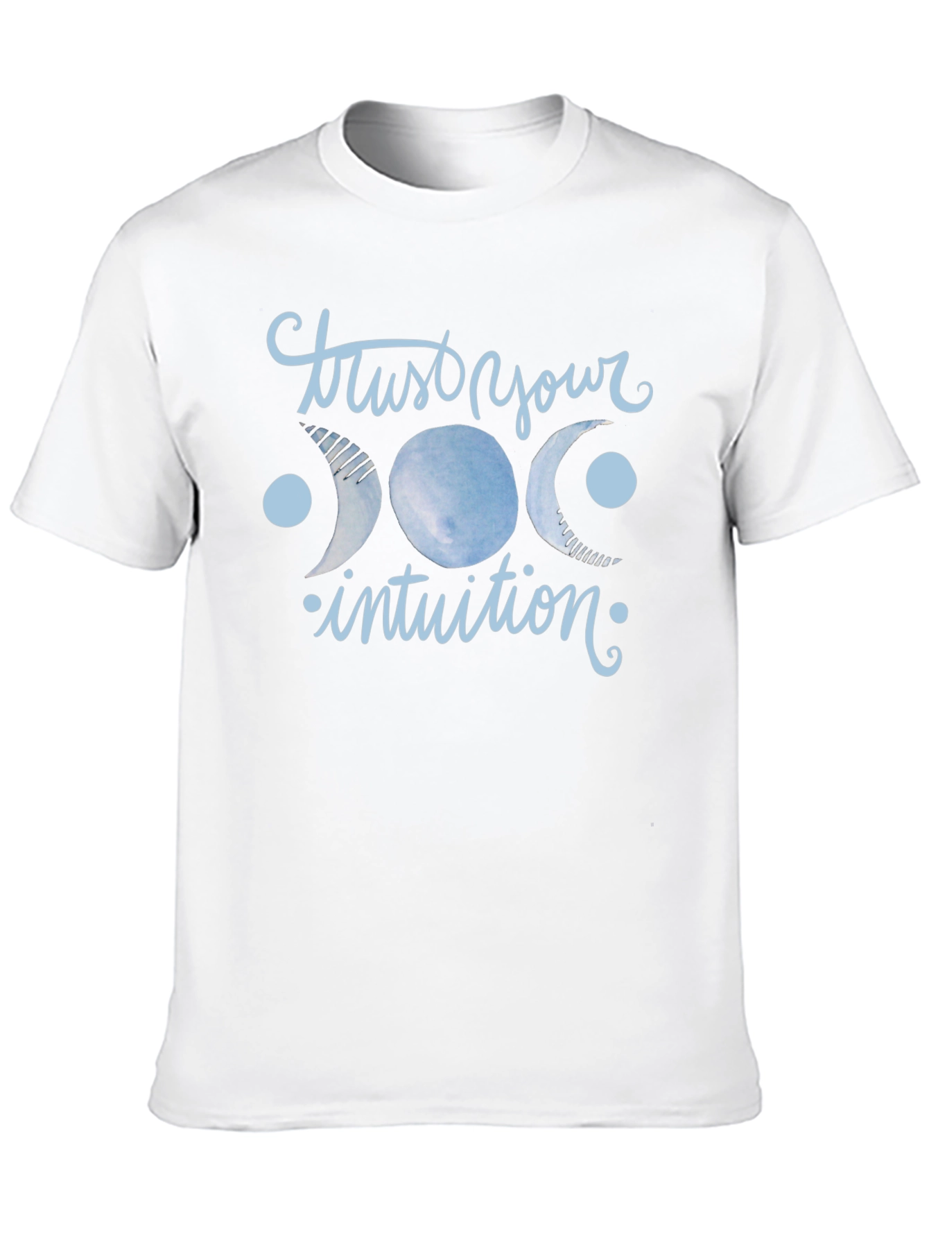 Trust Your Intuition Graphic T-Shirt - Unisex