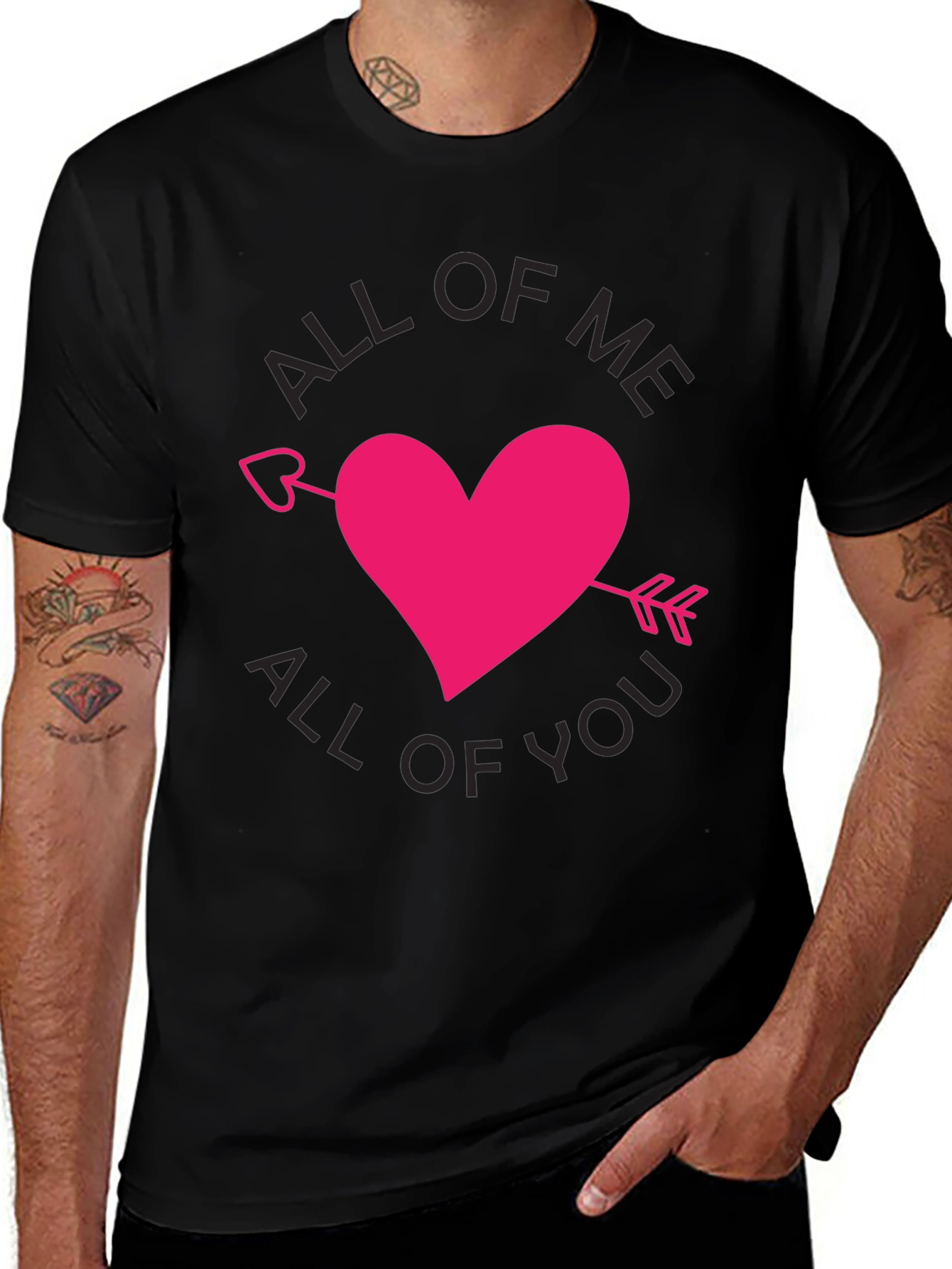 All of Me All of You T-Shirt Valentine Gift