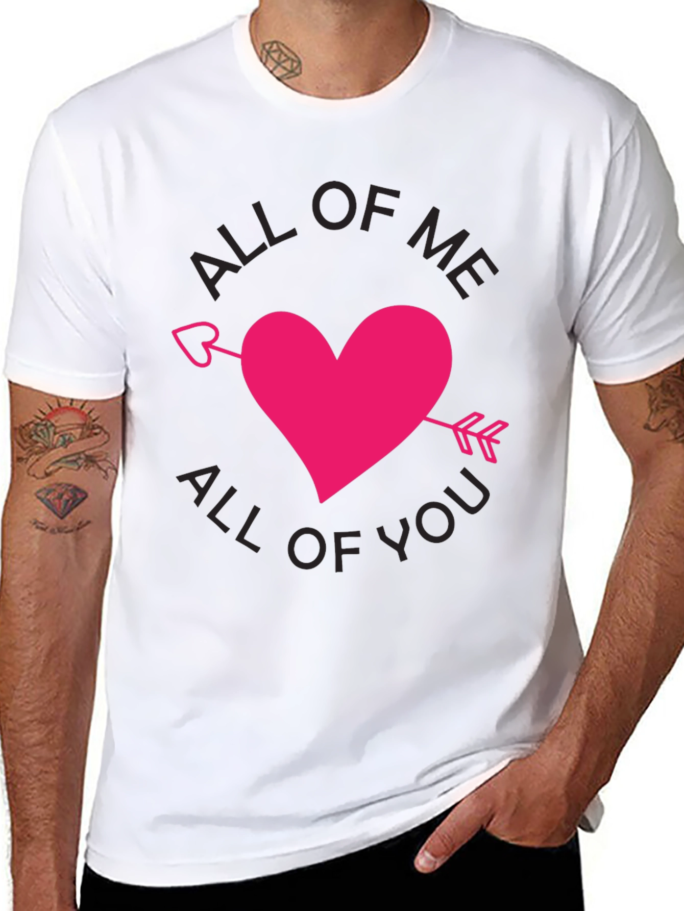 All of Me All of You T-Shirt Valentine Gift