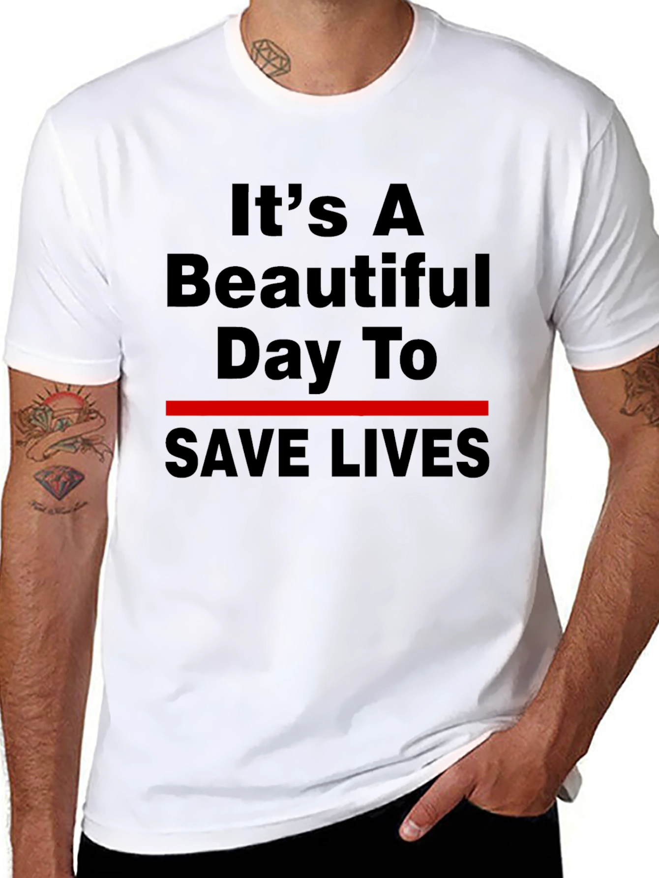 Its A Beautiful Day To Save Lives T-Shirt