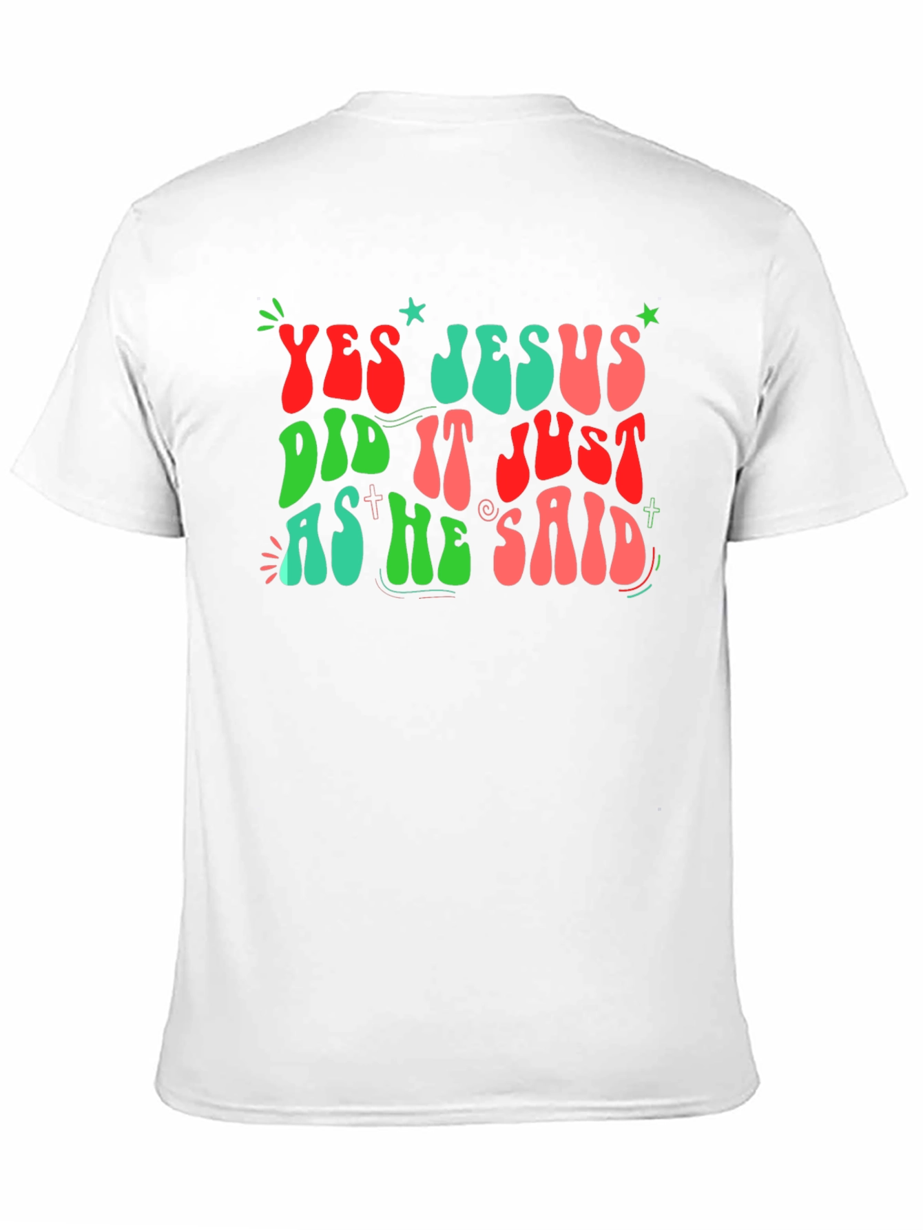 Yes Jesus Did It T-Shirt