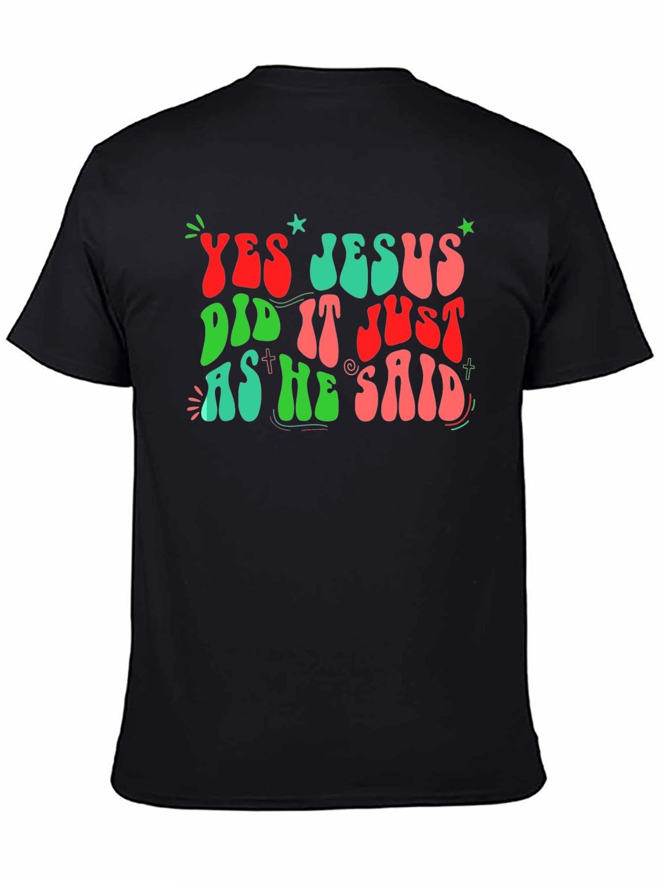 Yes Jesus Did It T-Shirt