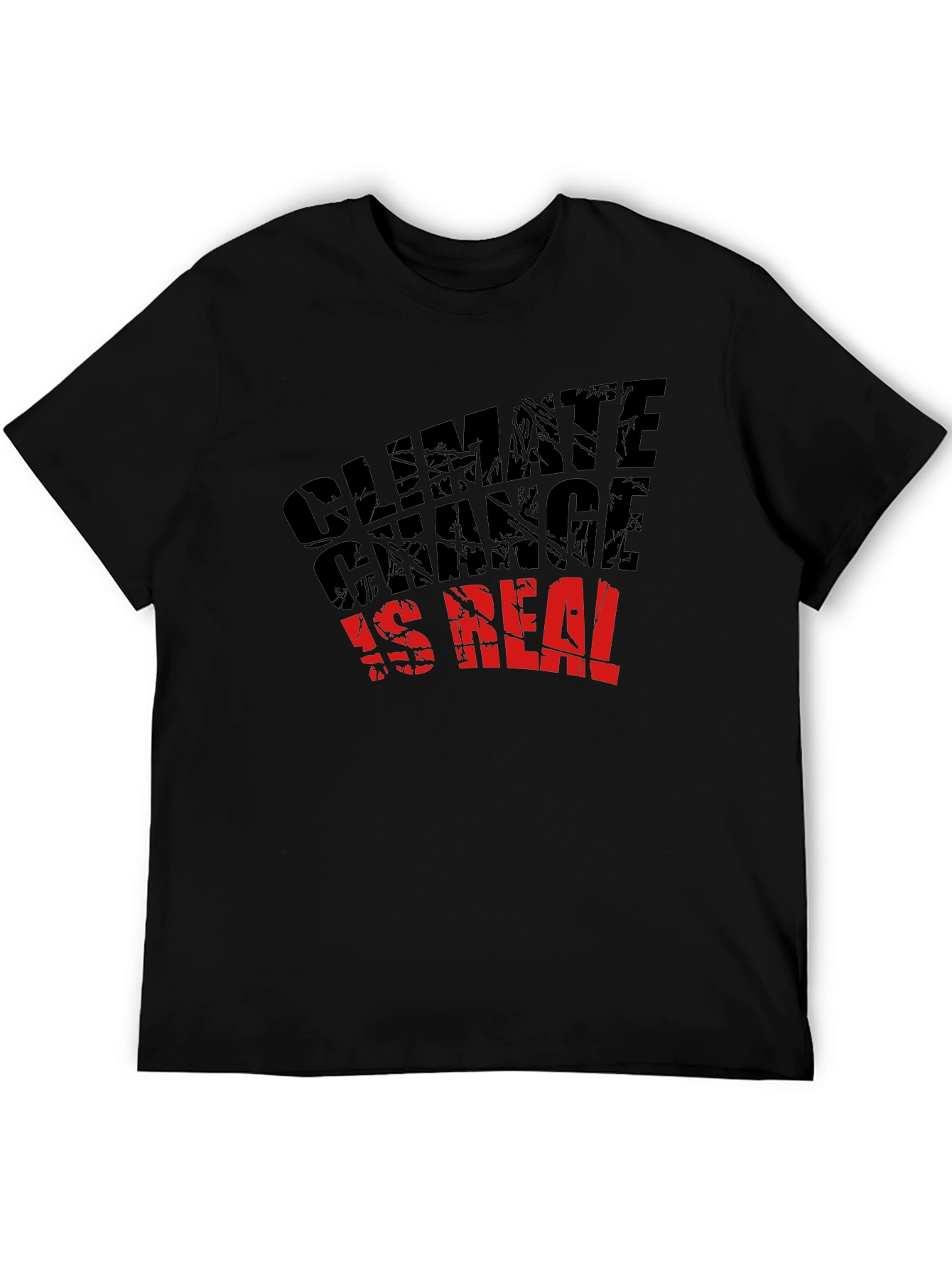 Climate Change Is Real T-Shirt