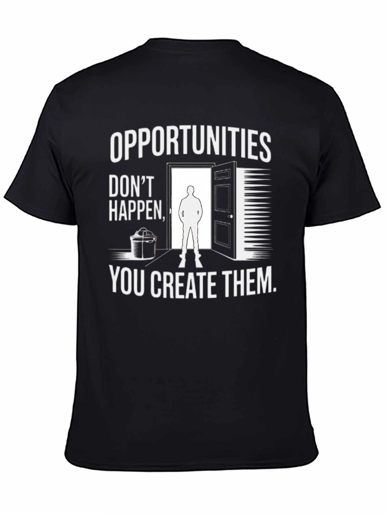 Opportunities T-Shirt - Motivational Tee