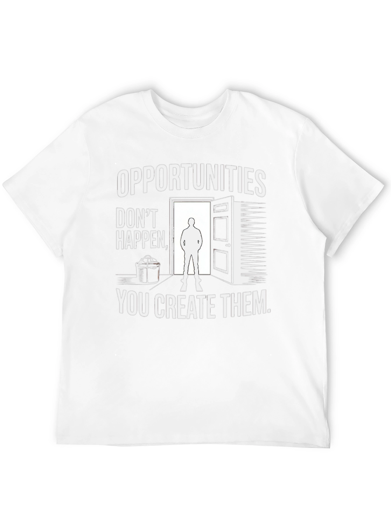 Opportunities T-Shirt - Motivational Tee
