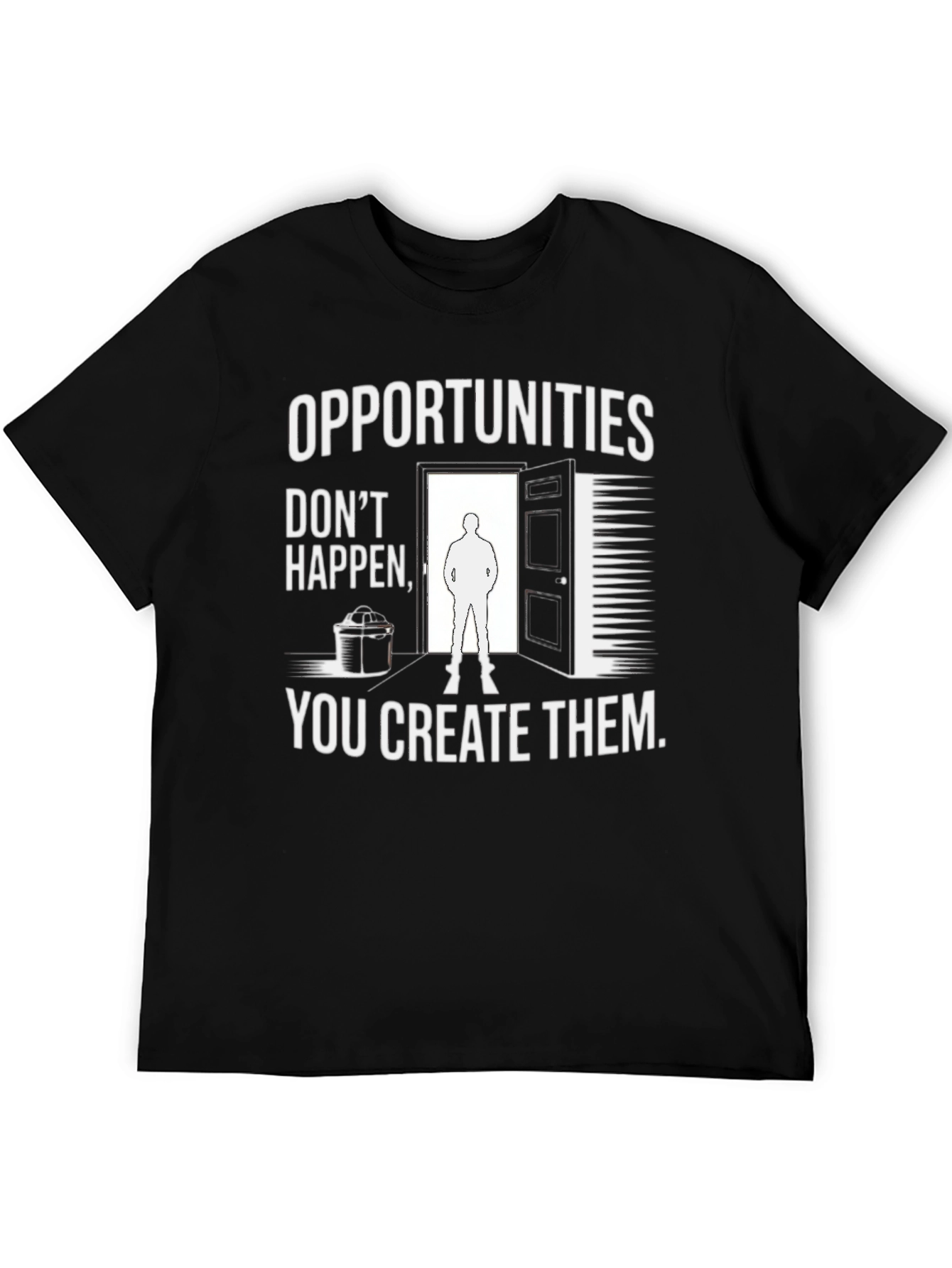 Opportunities T-Shirt - Motivational Tee