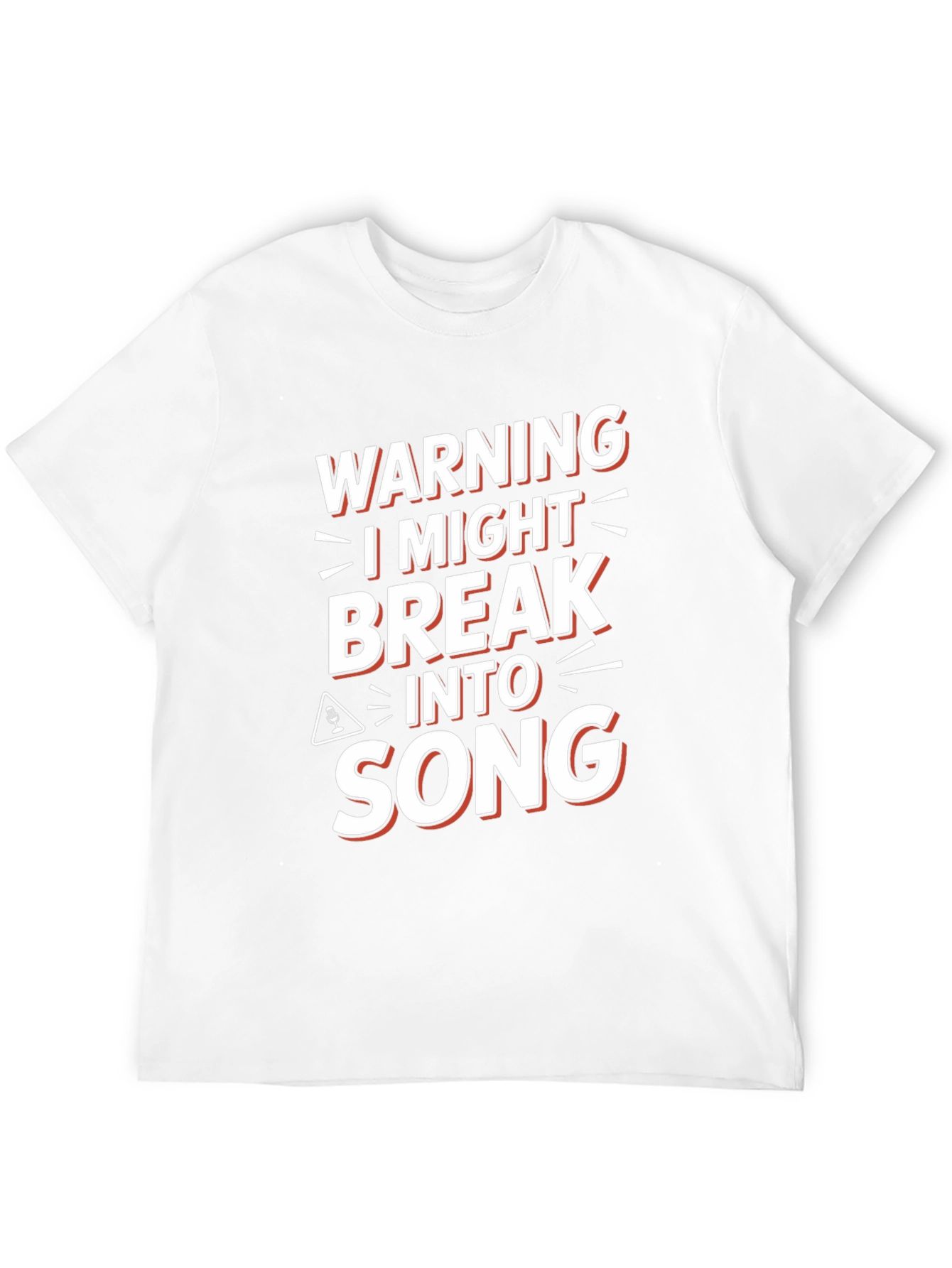 Warning I Might Break Into Song Graphic Tee