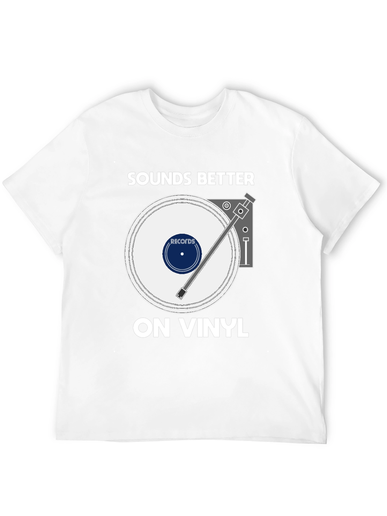 Sounds Better On Vinyl T-Shirt Music Lover Tee