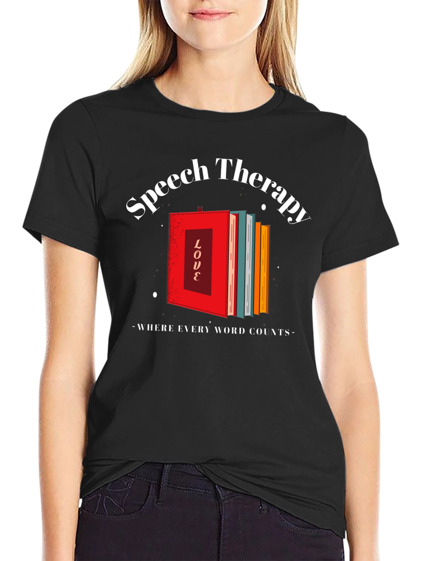 Speech Therapy T-Shirt - Where Every Word Counts
