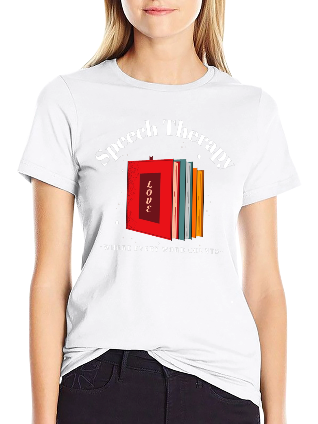 Speech Therapy T-Shirt - Where Every Word Counts