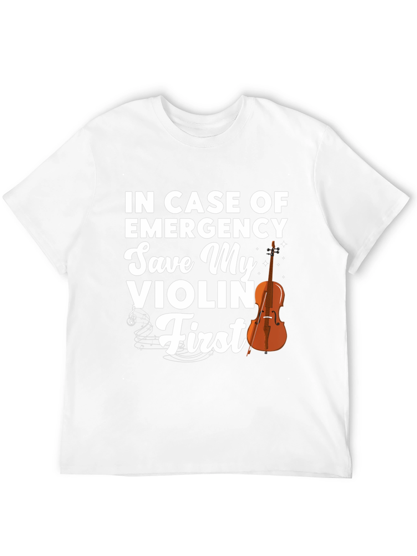 Save My Violin First T-Shirt