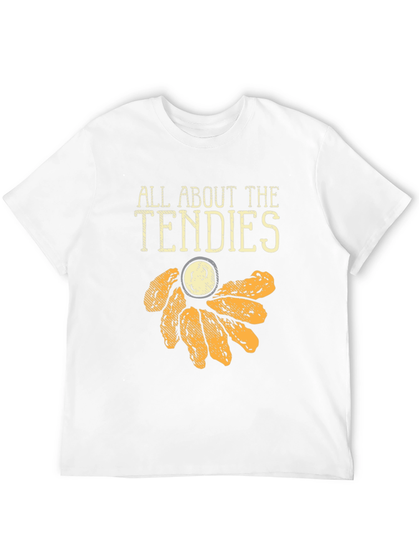 All About The Tendies Graphic T-Shirt
