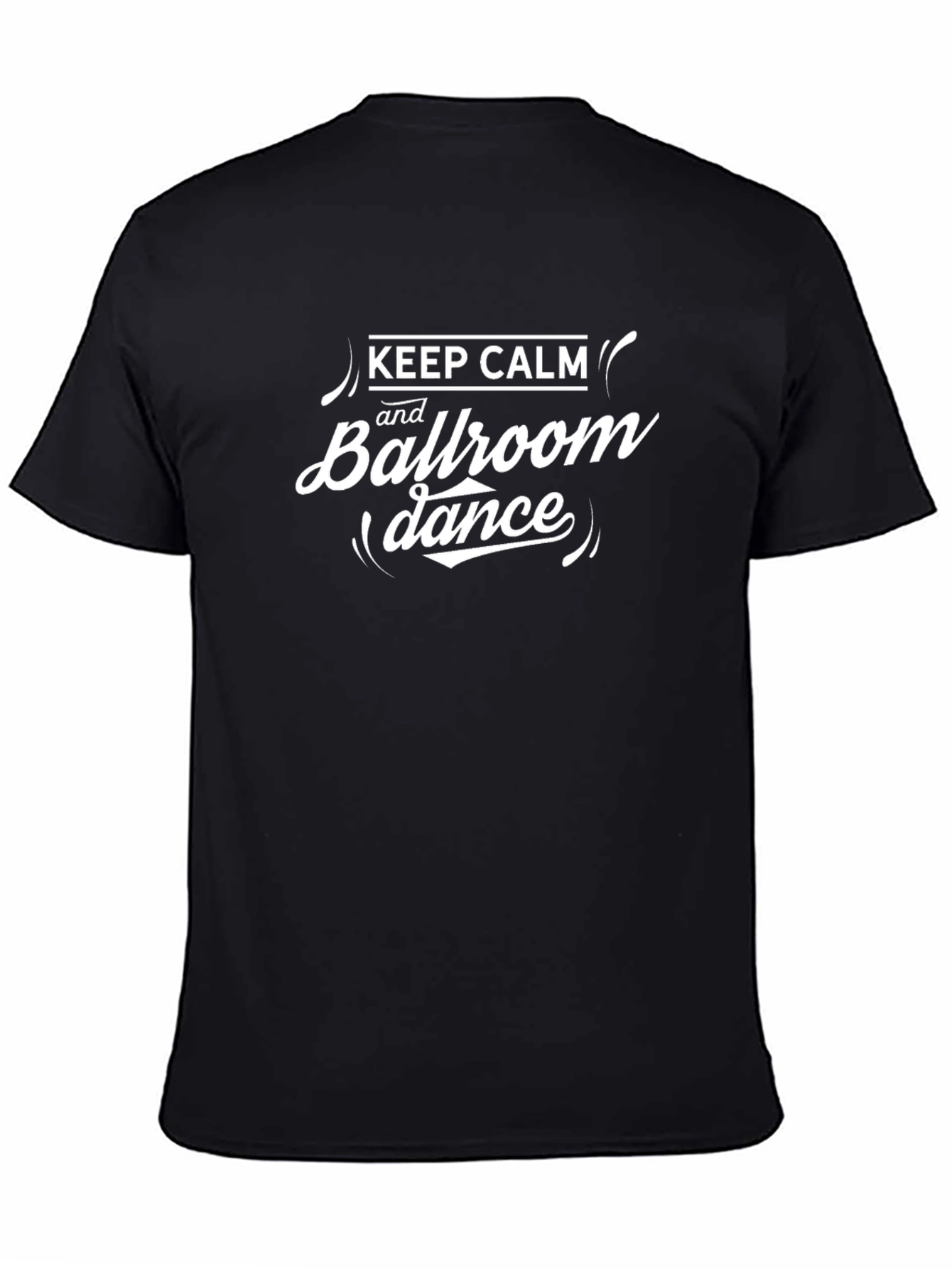 Keep Calm and Ballroom Dance Black T-Shirt