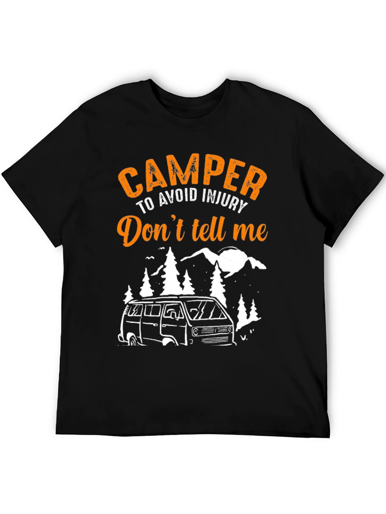 Camper Dont Tell Me T-Shirt