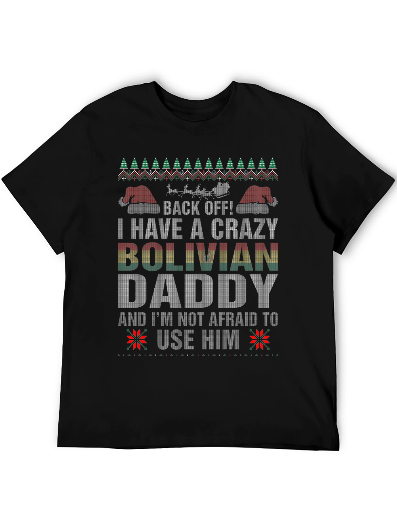 Crazy Bolivian Daddy Christmas T-Shirt