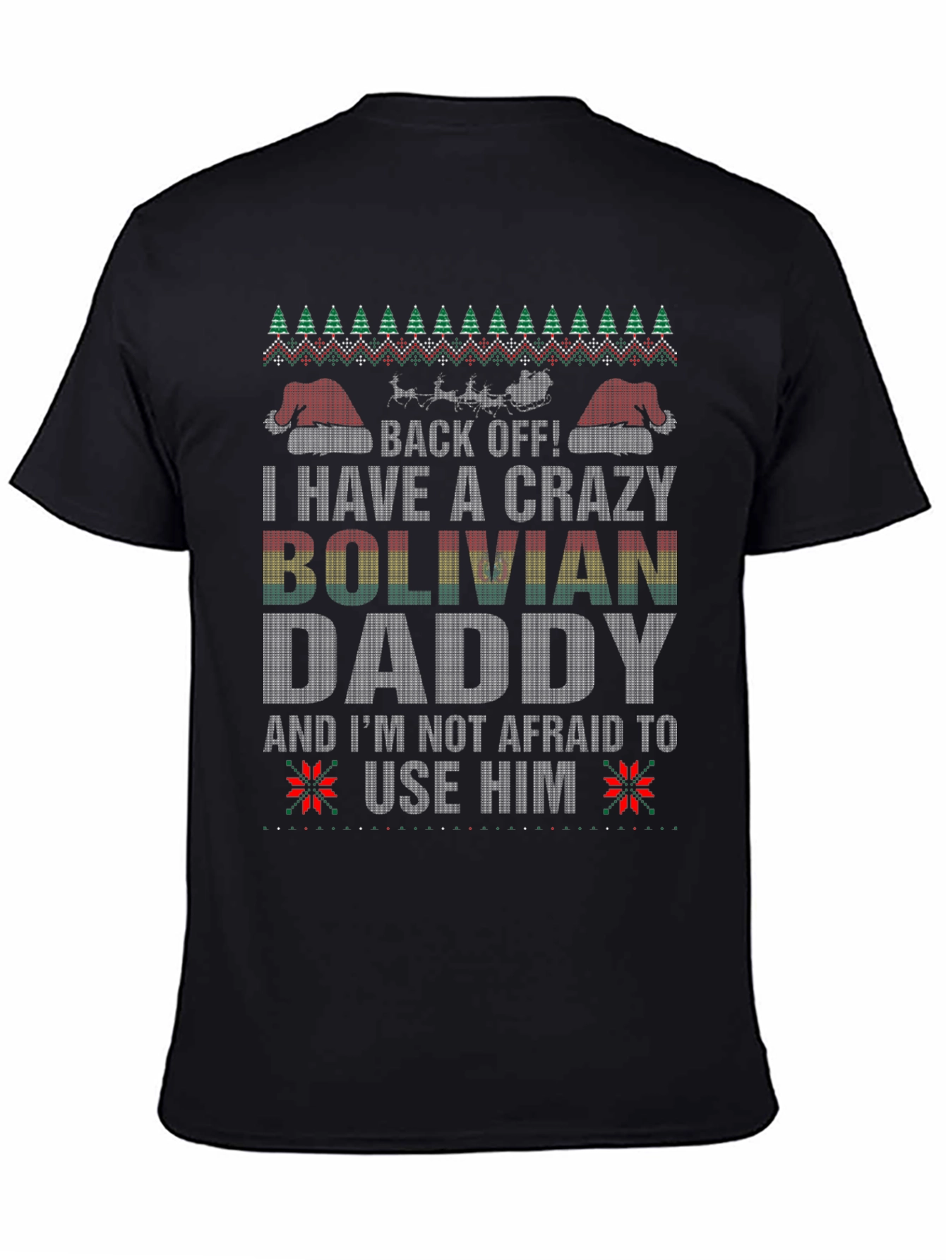Crazy Bolivian Daddy Christmas T-Shirt