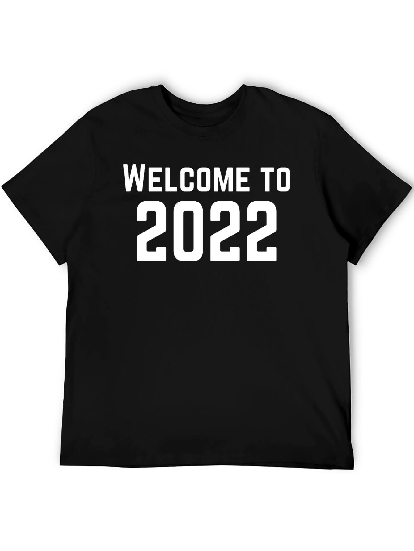Welcome to 2022 T-Shirt - New Year Celebration Tee
