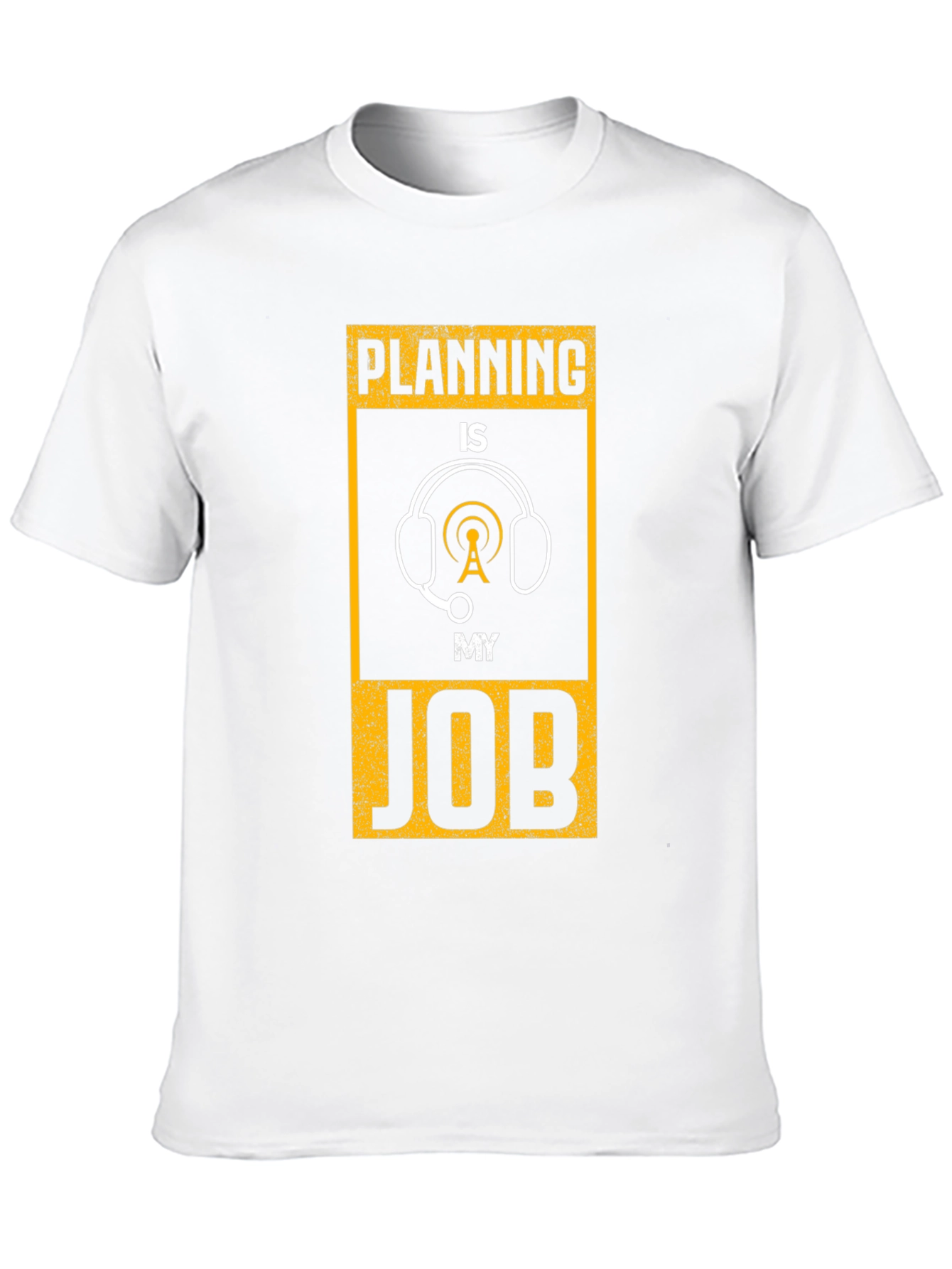 Planning is My Job T-Shirt: Radio Operator Design