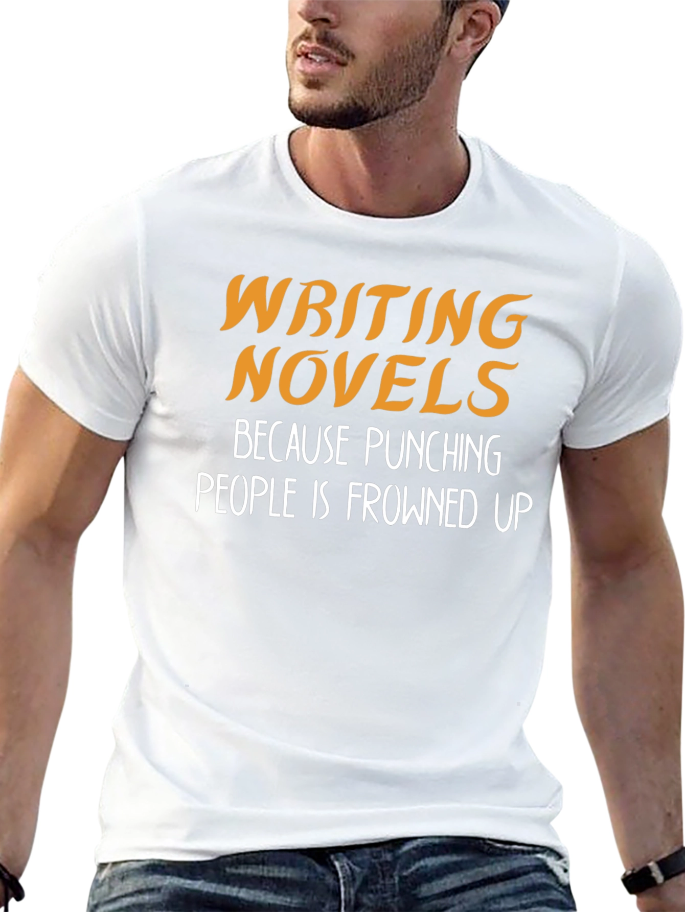 Writing Novels T-Shirt: Punching People is Frowned Upon