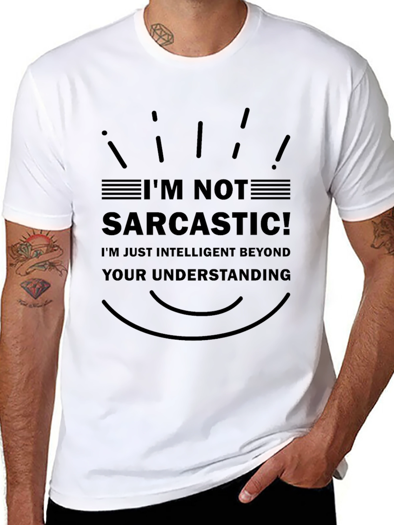 Im Not Sarcastic T-Shirt - Intelligent Humor Tee