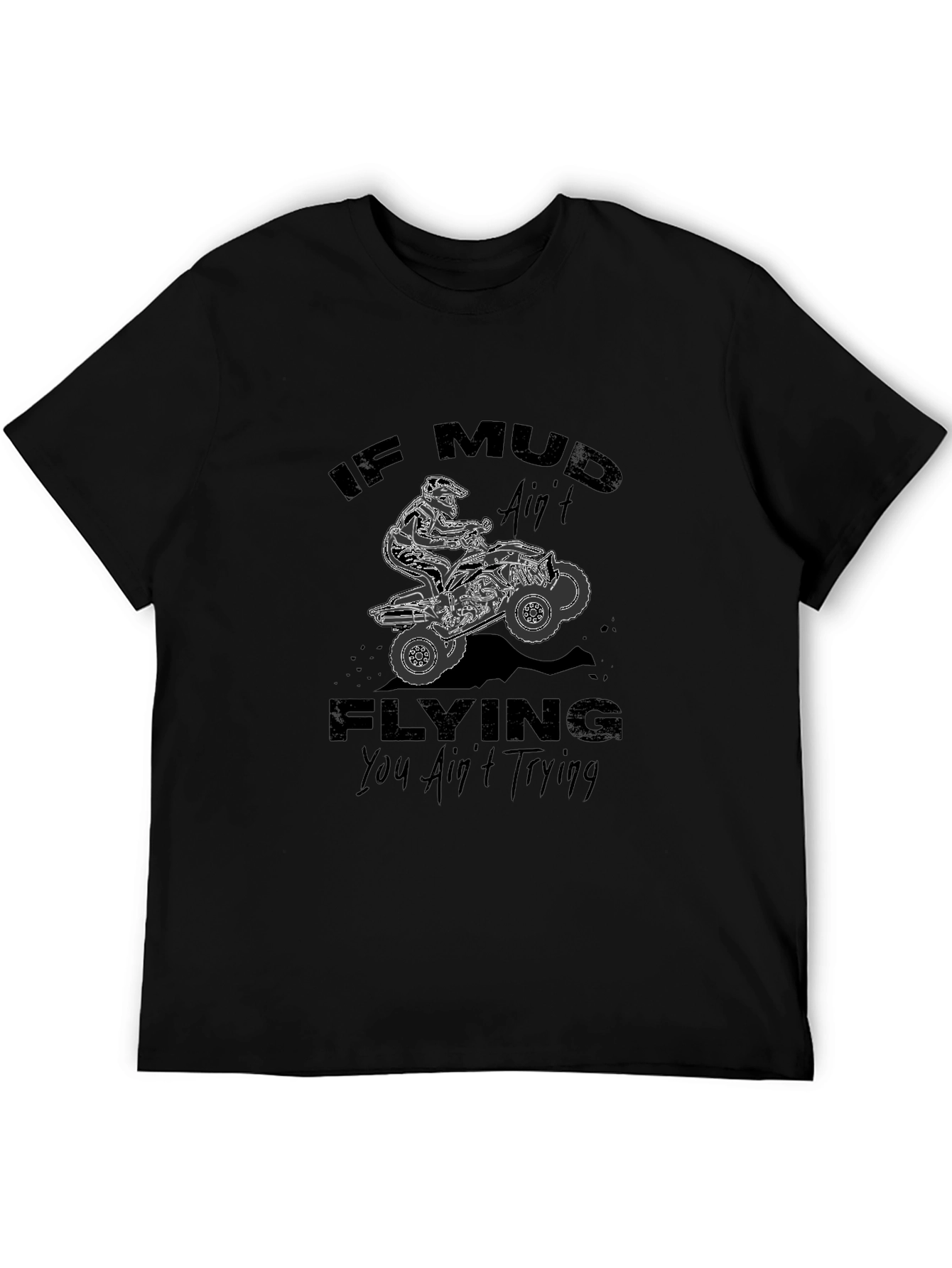 Mud Flying ATV T-Shirt