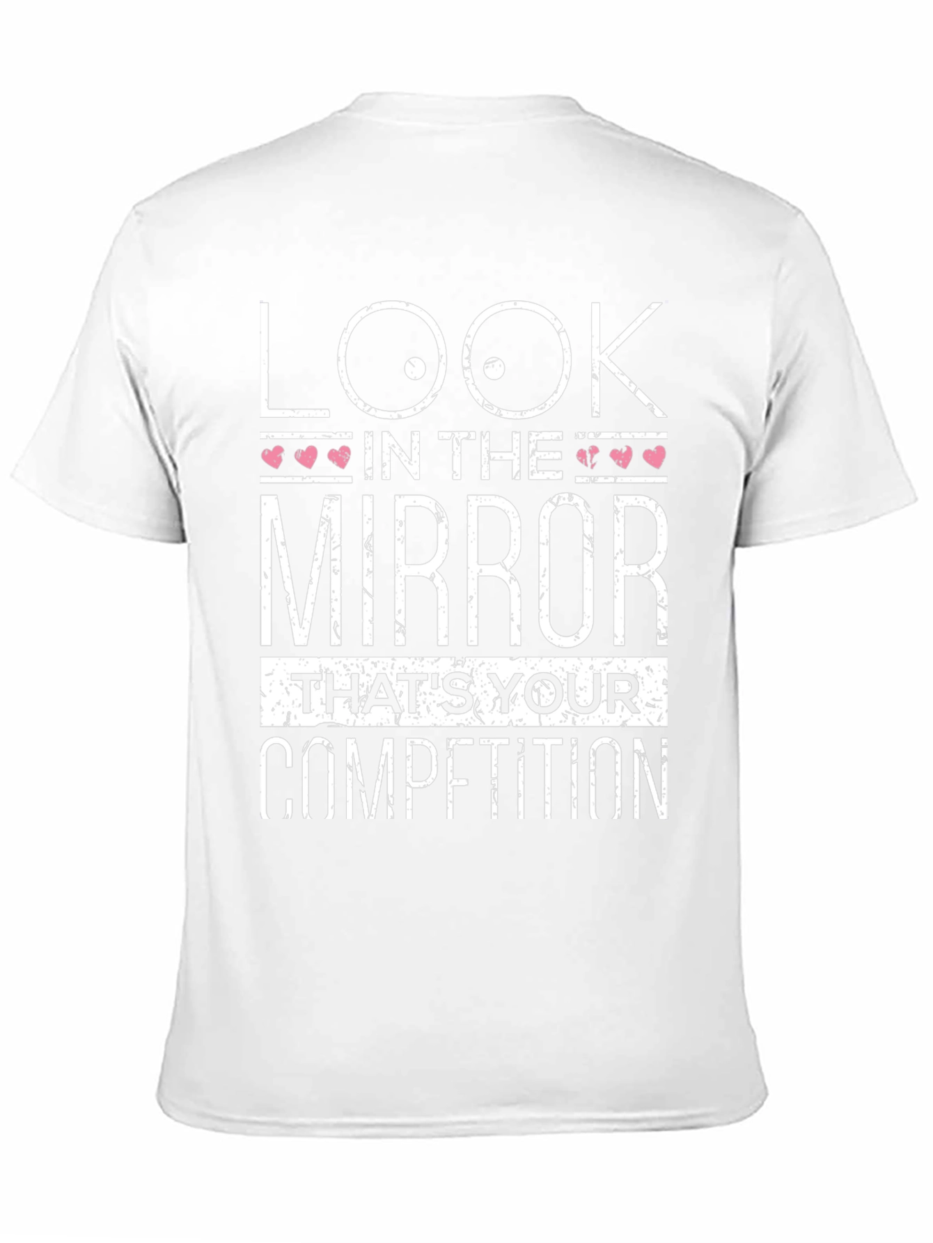 Look in the Mirror T-Shirt - Motivational Tee