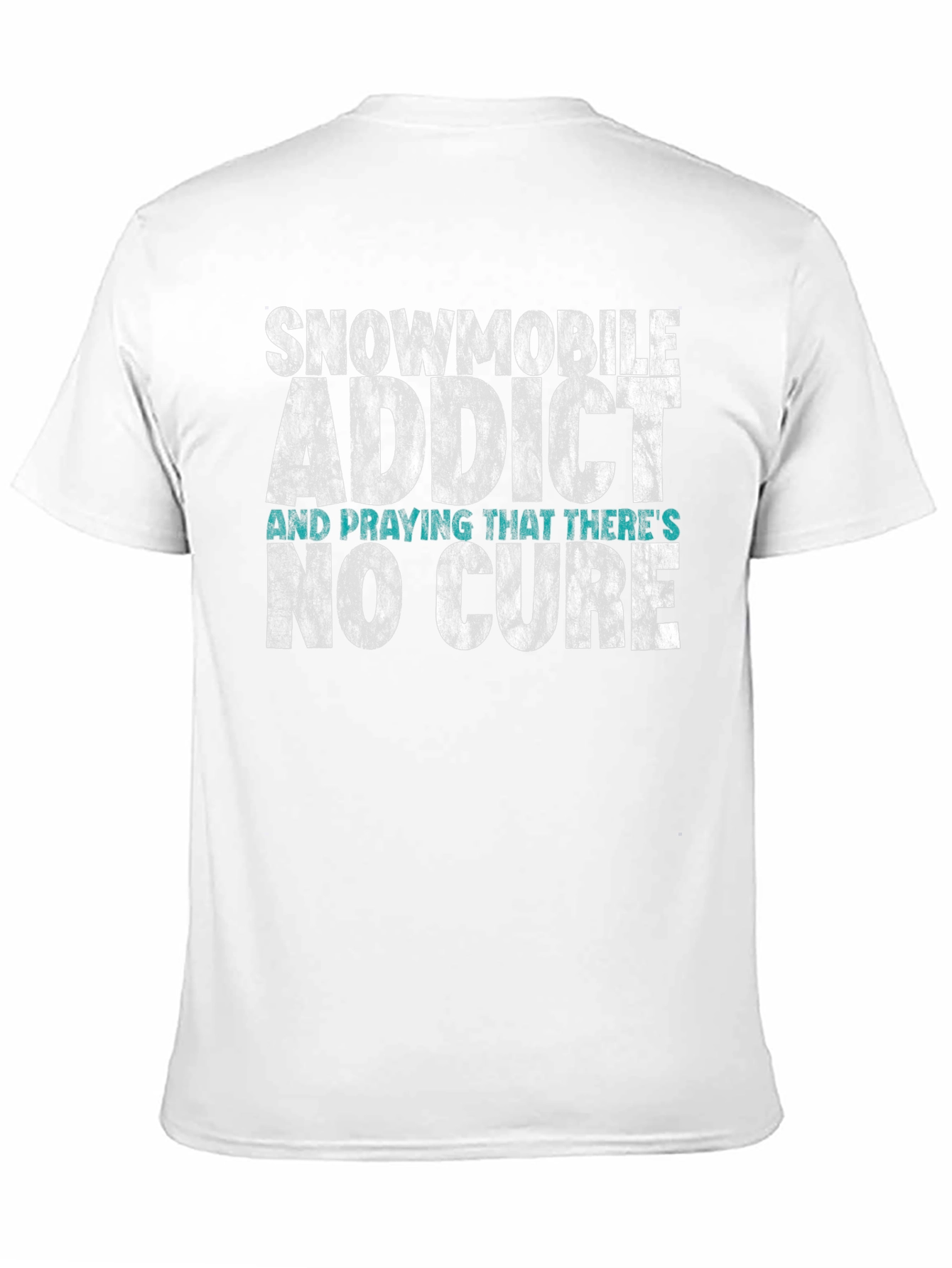 Snowmobile Addict T-Shirt - No Cure Wanted!