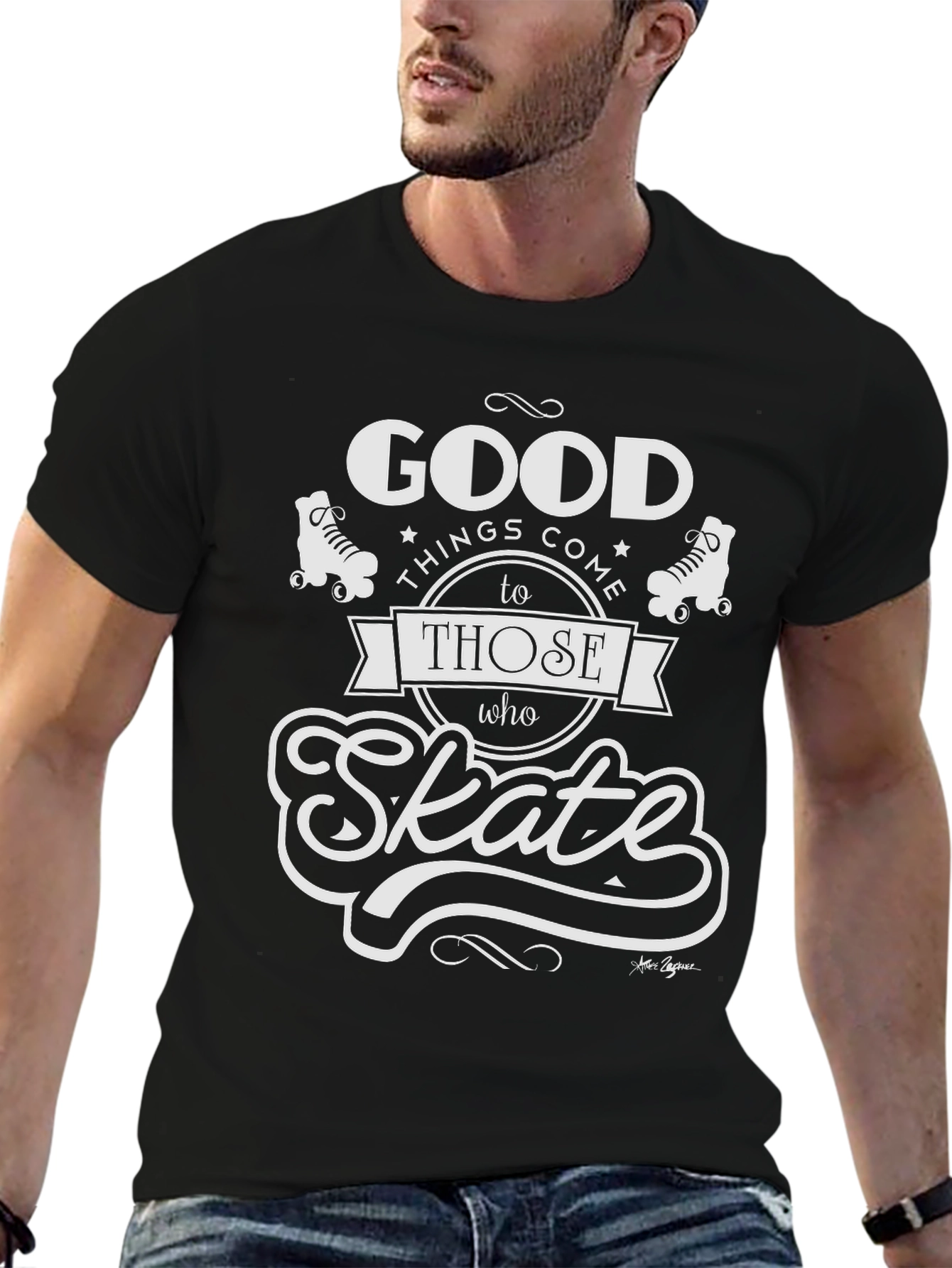 Good Things Come to Those Who Skate T-Shirt
