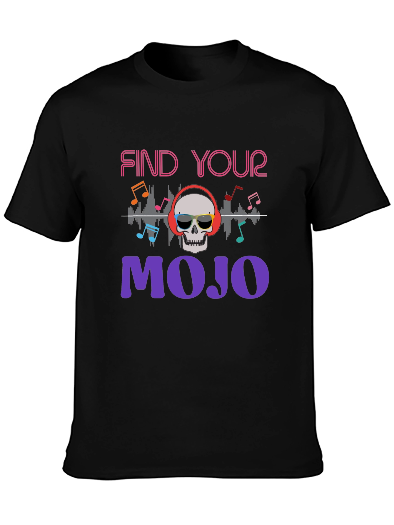 Find Your Mojo T-Shirt - Skull Graphic Tee