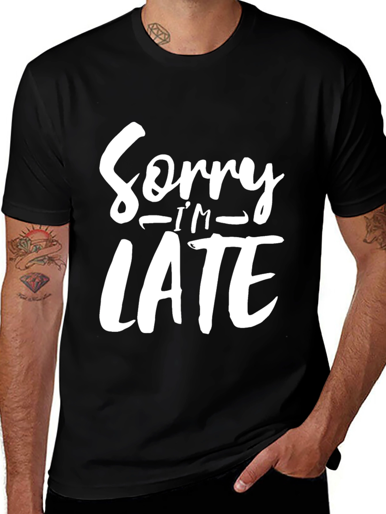 Sorry Im Late Funny Graphic Tee