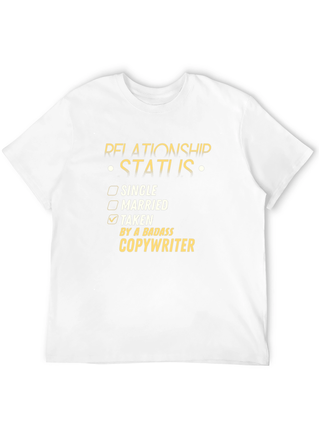 Taken by a Badass Copywriter T-Shirt