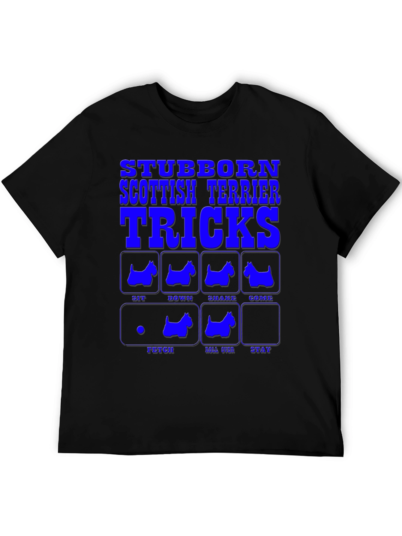 Stubborn Scottish Terrier Tricks T-Shirt