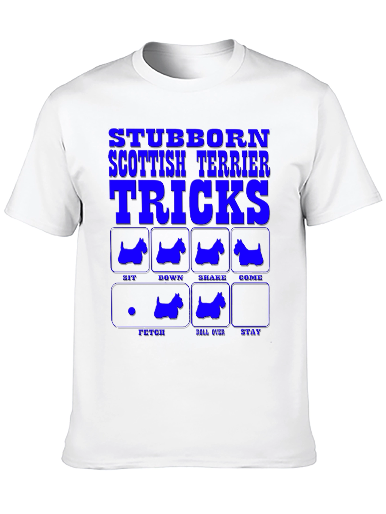 Stubborn Scottish Terrier Tricks T-Shirt