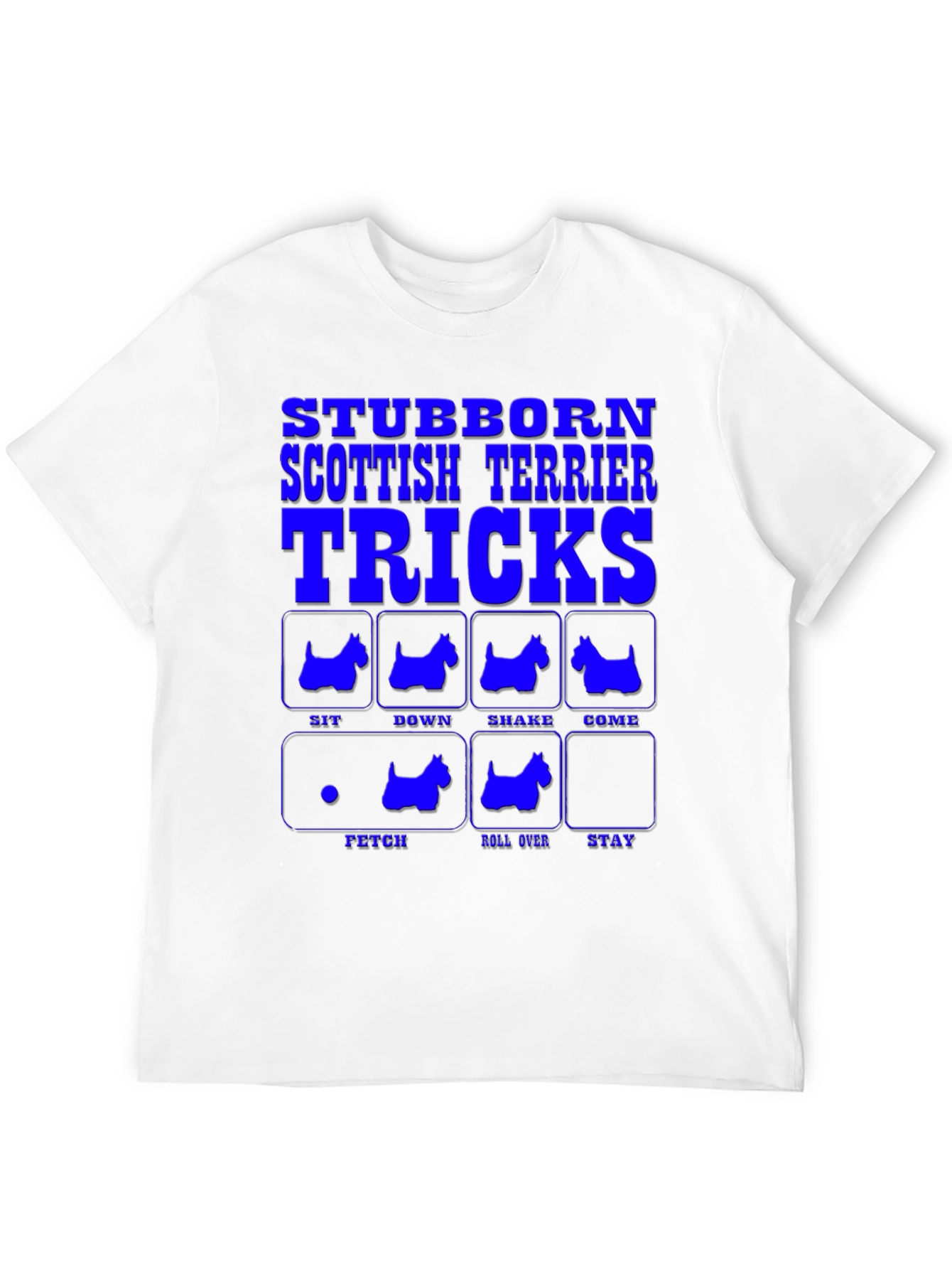 Stubborn Scottish Terrier Tricks T-Shirt